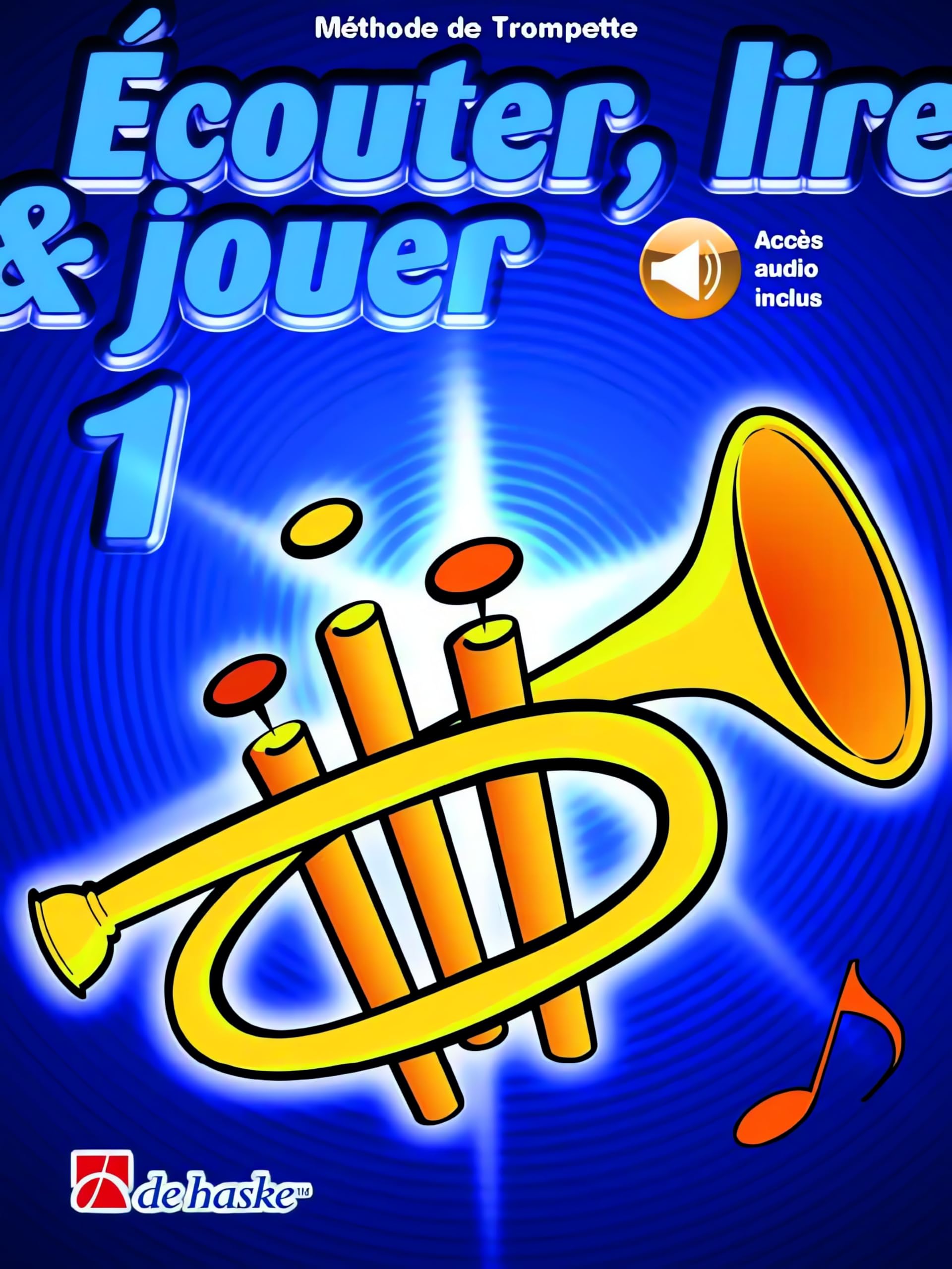 Écouter, Lire & Jouer 1 Méthode Trompette Débutant Livre Partition avec Audio en Ligne Apprentissage Cuivres