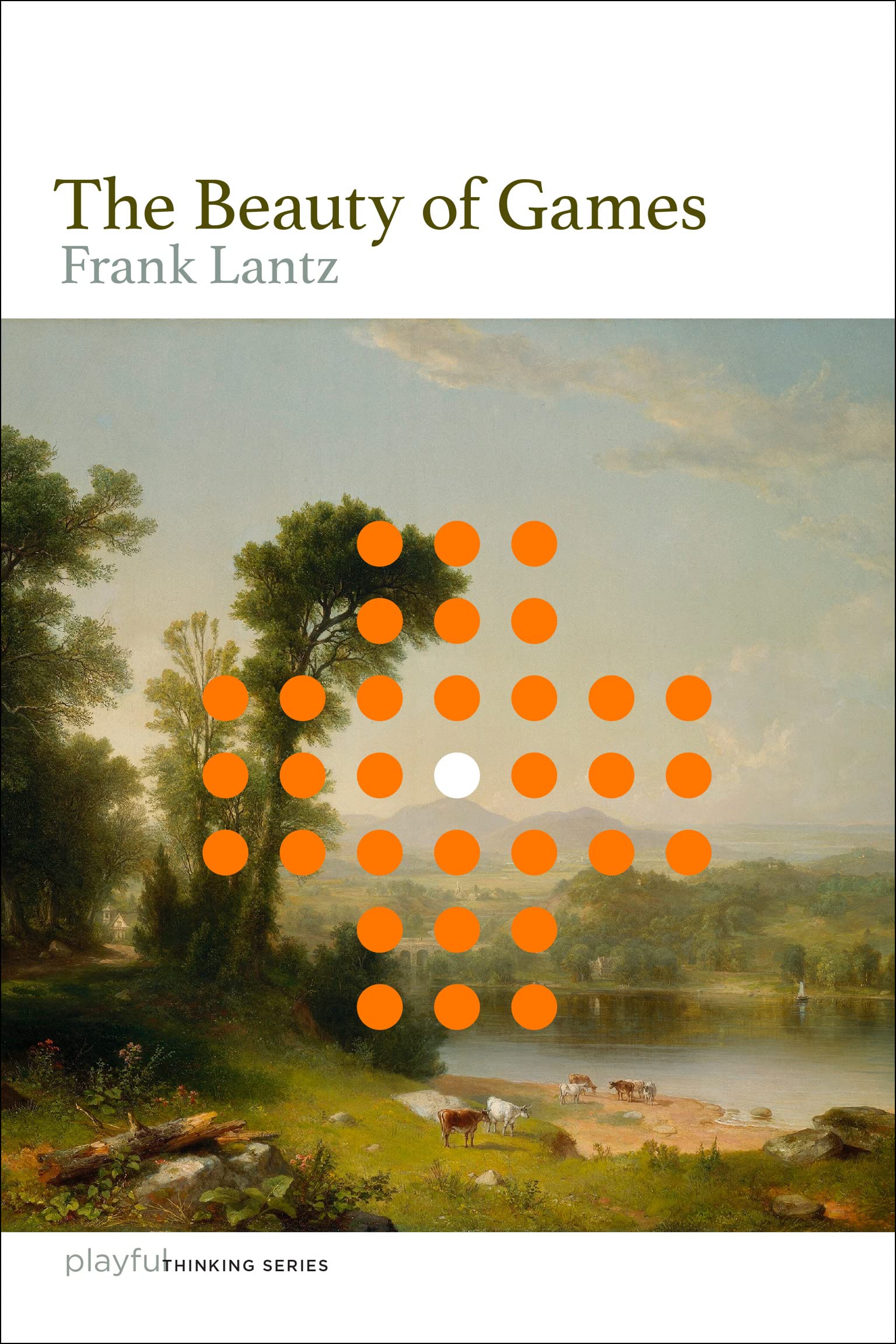 The Beauty of Games (Playful Thinking)