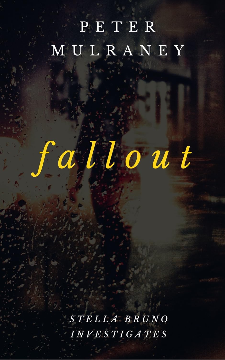 Fallout (Stella Bruno Investigates Book 6) Kindle edition by Mulraney Fallout (Stella Bruno Investigates Book 6) Kindle edition by Mulraney