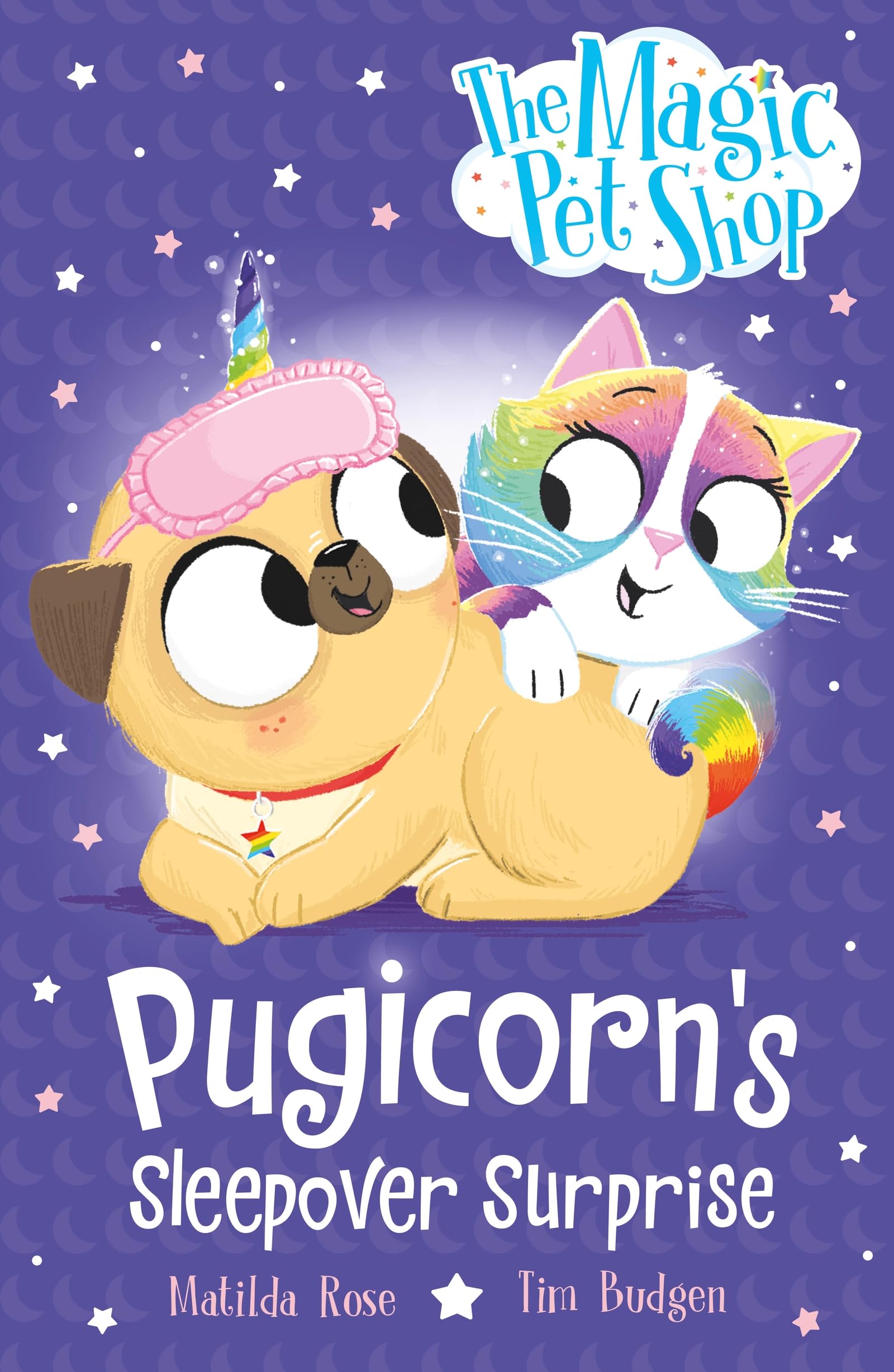 Pugicorn's Sleepover Surprise: Book two in a new chapter book series (The Magic Pet Shop Stories)