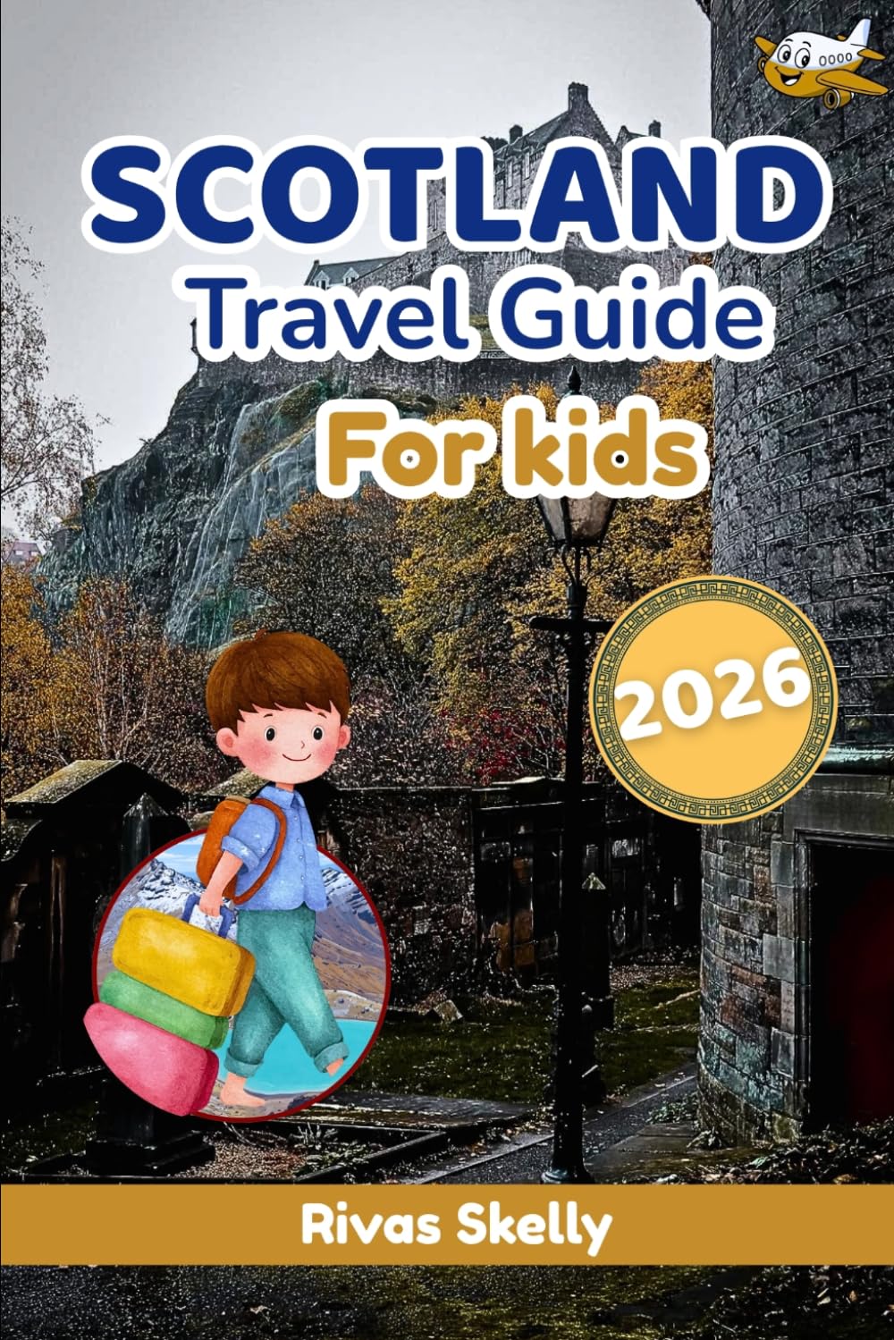 Scotland Travel Guide For Kids 2026