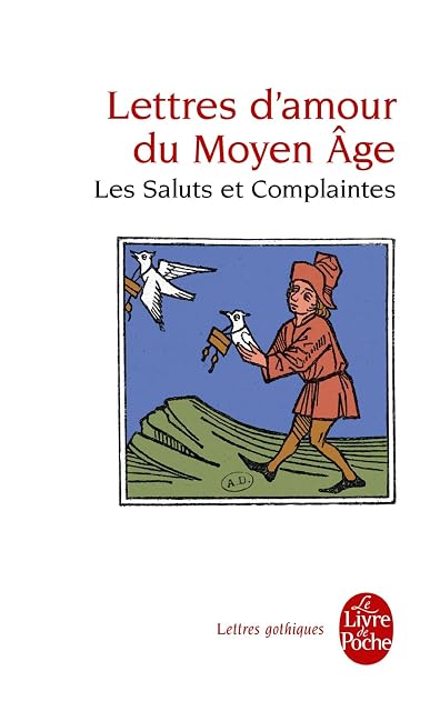 Portada de Lettres D Amour du Moyen Age : Les Saluts et Complaintes