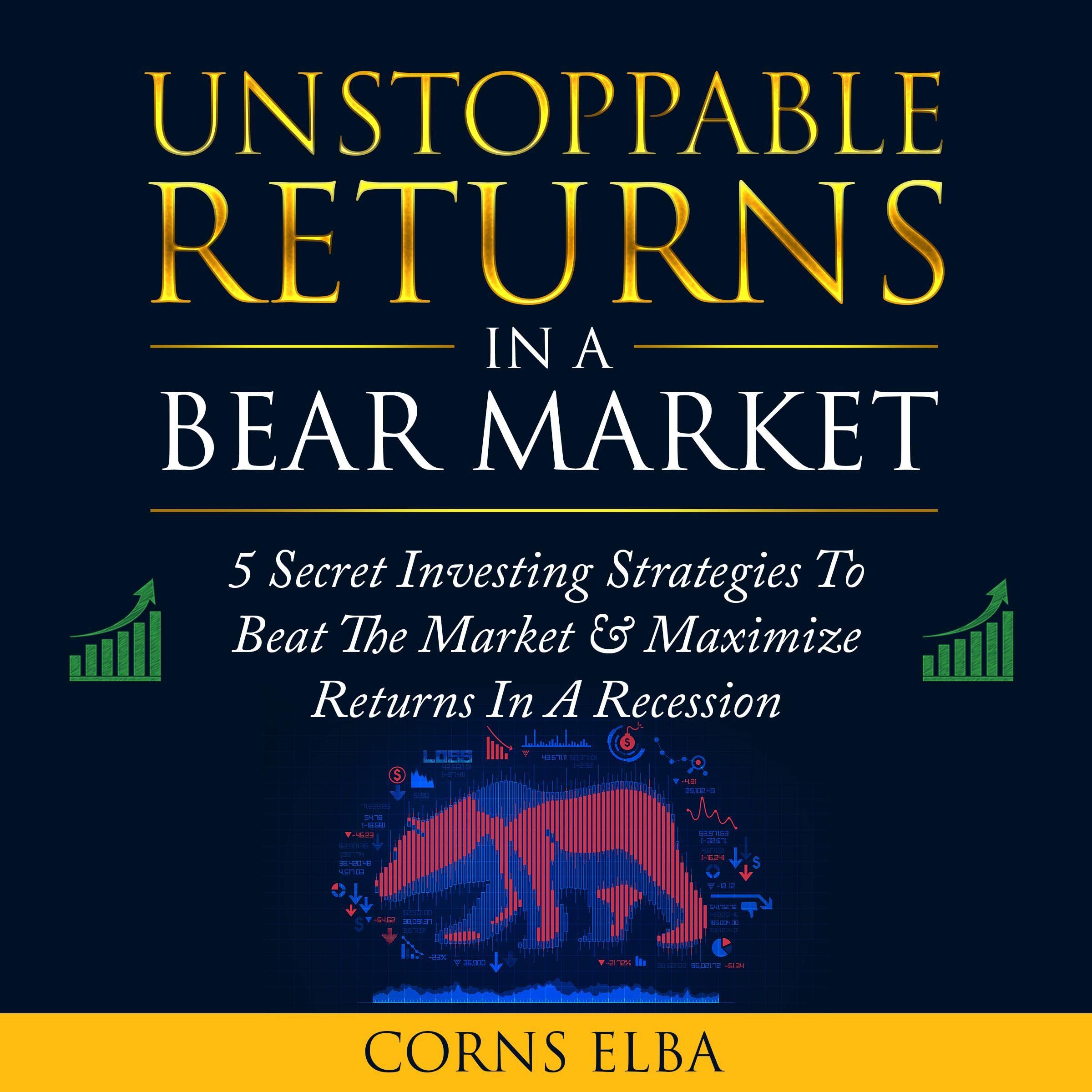 Cover art for Unstoppable Returns in a Bear Market
