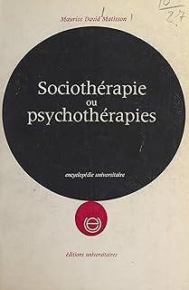 Sociothérapie ou psychothérapies: Réalité et fantasme des parents dans les troubles et le traitement des adolescents (essai de psychanalyse appliquée)
