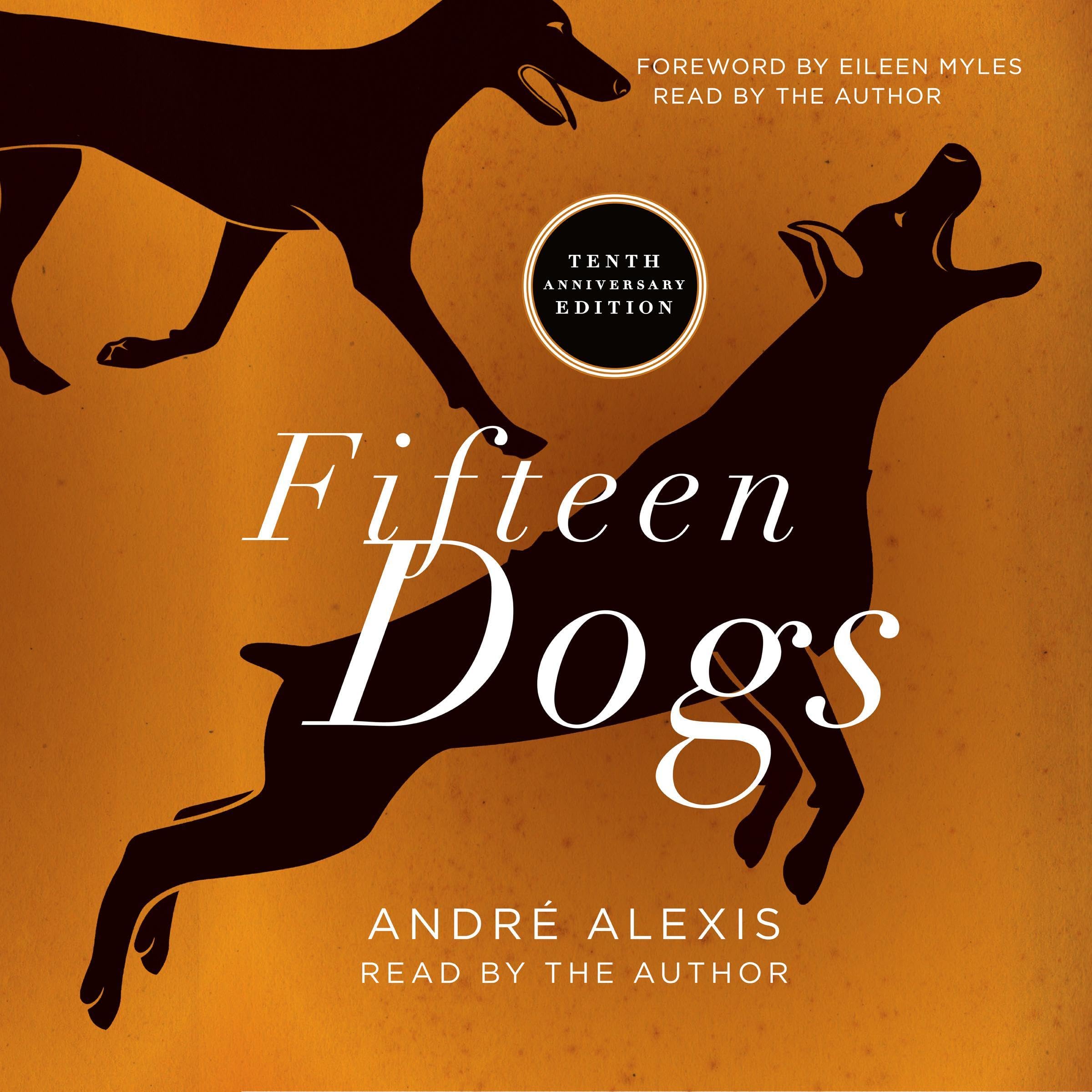 Fifteen Dogs (Tenth Anniversary Edition)