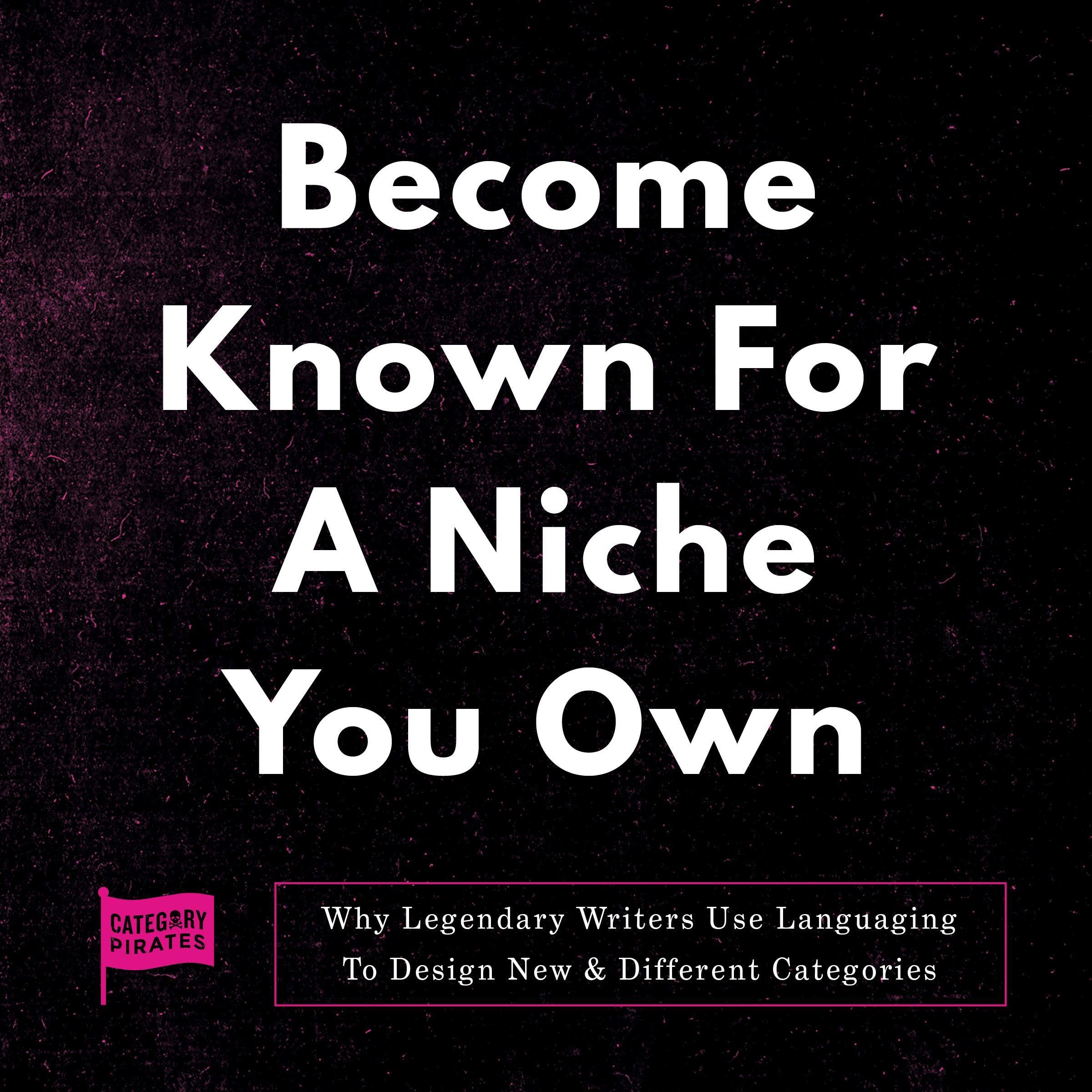 Become Known for a Niche You Own