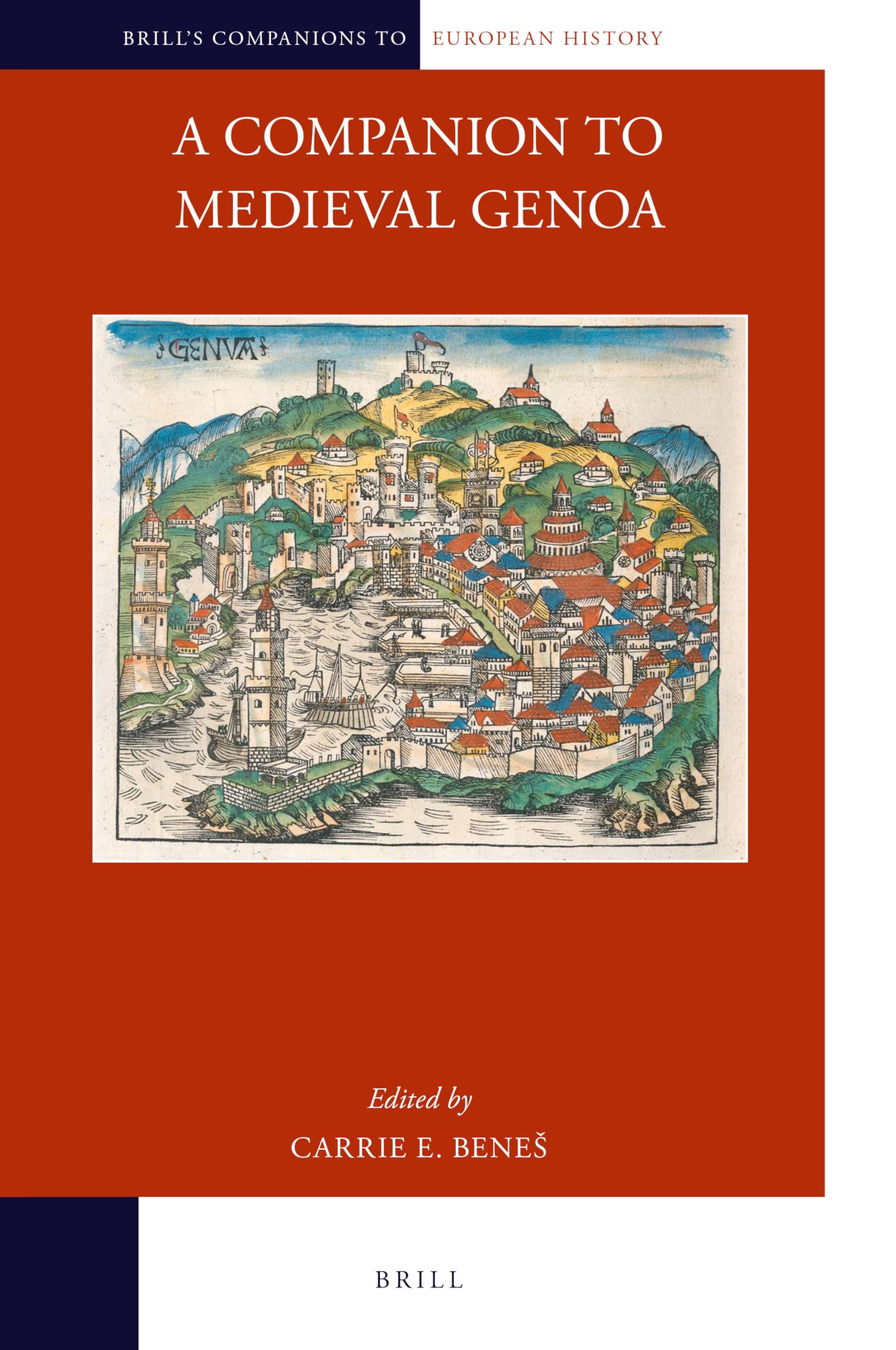 A Companion to Medieval Genoa (Brill's Companions to European History, 15)
