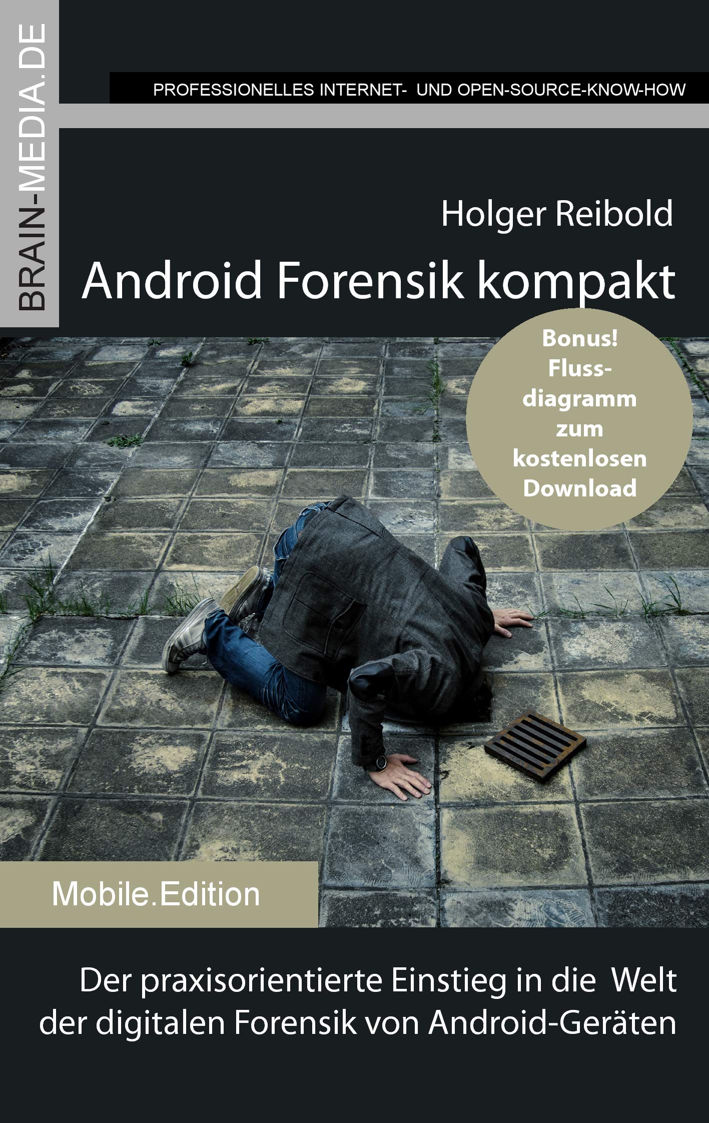 Android Forensik kompakt: Der praxisorientierte Einstieg in die Welt der digitalen Forensik von Android-Geräten