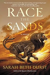 Race the Sands: A Dark Fantasy Epic Featuring Monster Racing and Female Empowerment