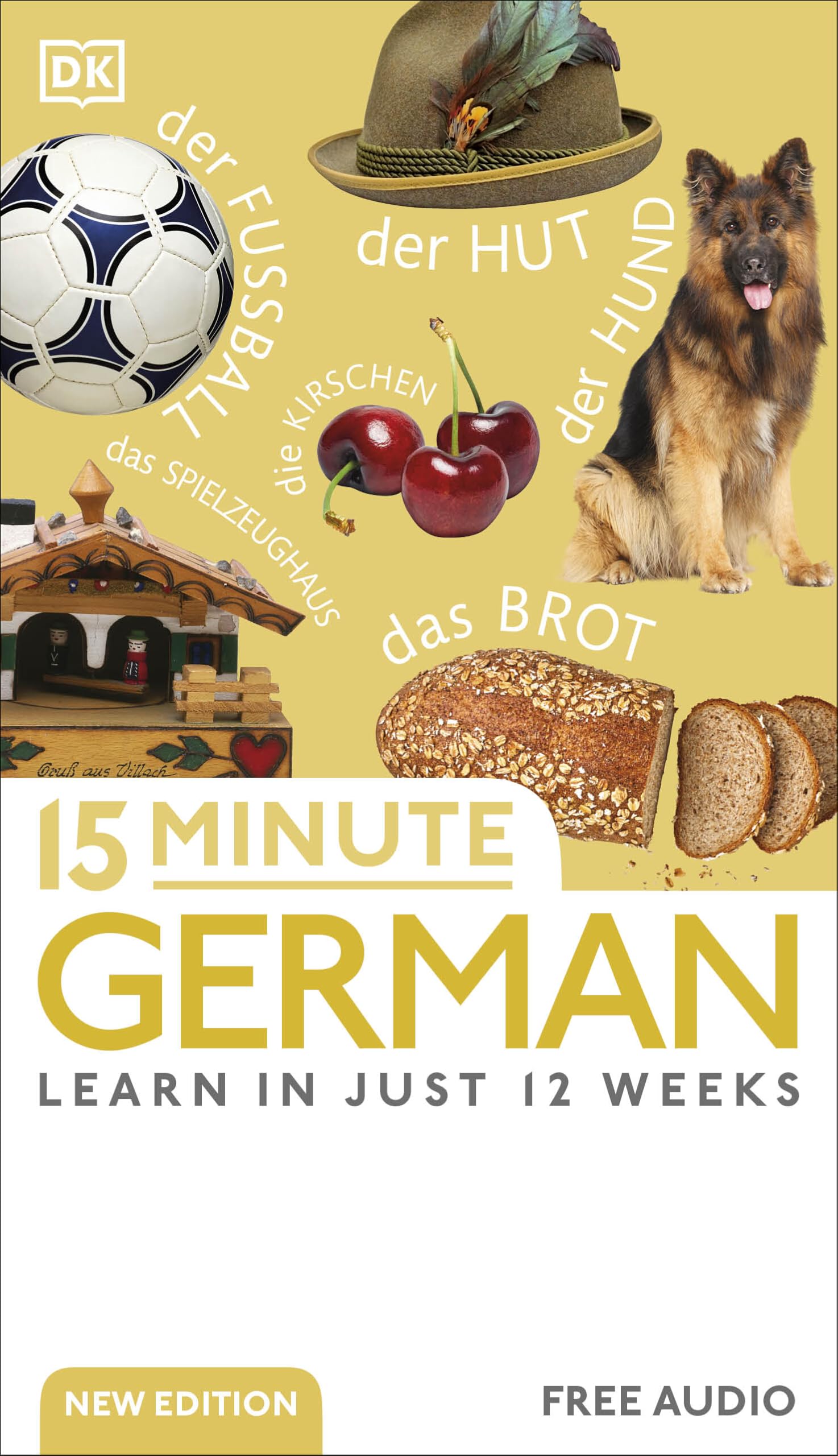 15 Minute German: Learn in Just 12 Weeks (DK 15-Minute Language Learning)