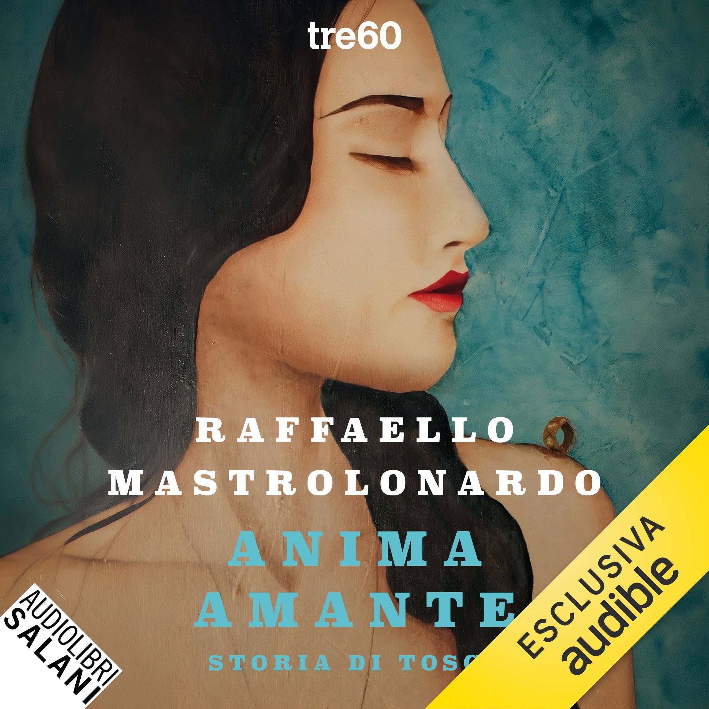 Anima amante. Storia di Tosca