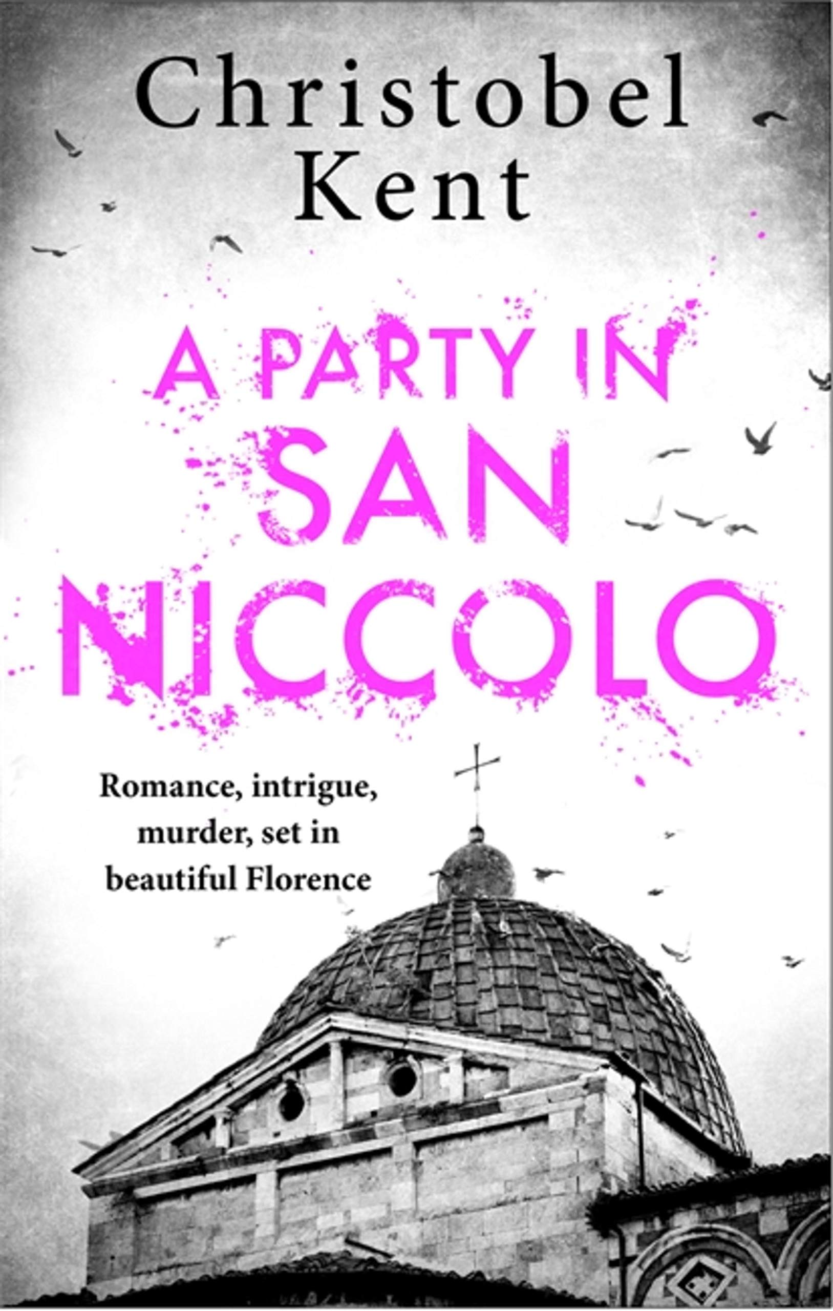 Christobel Kent - A Party in San Niccolo - Paperback Book
