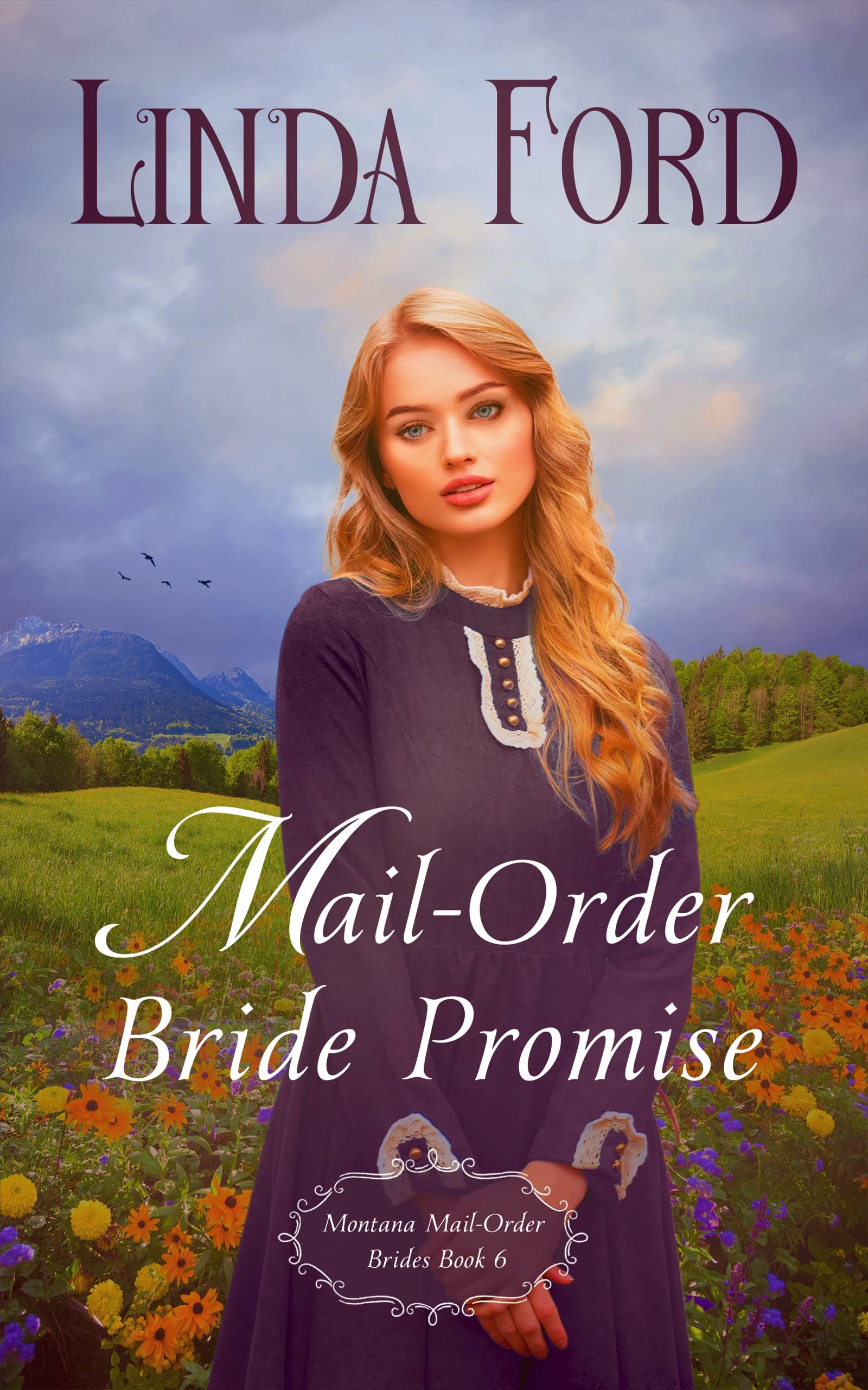 Mail-Order Bride Promise (Montana Mail-Order Brides Book 6)