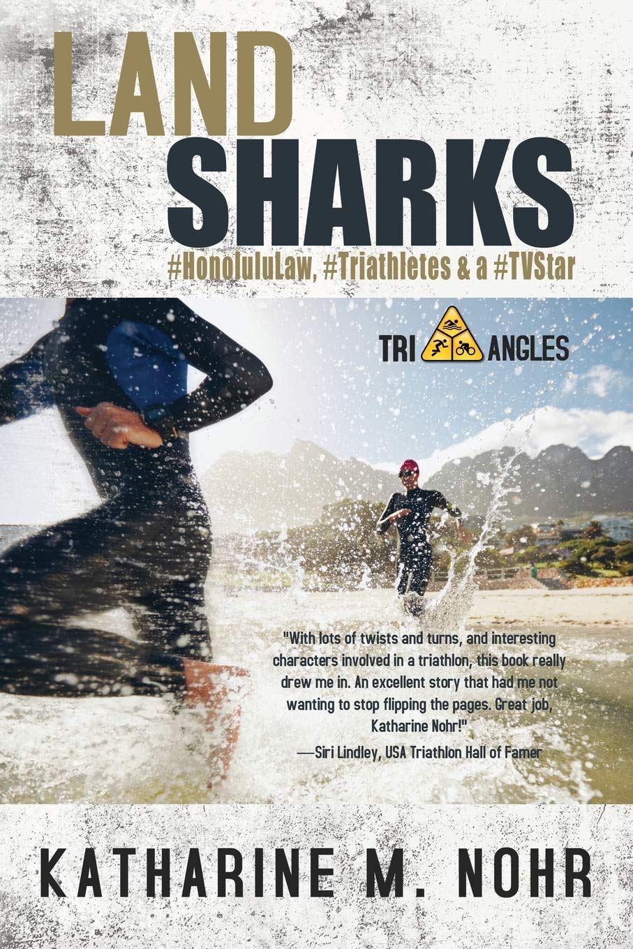 Land Sharks: #HonoluluLaw, #Triathletes & a #TVStar: 1 (Tri-Angles)