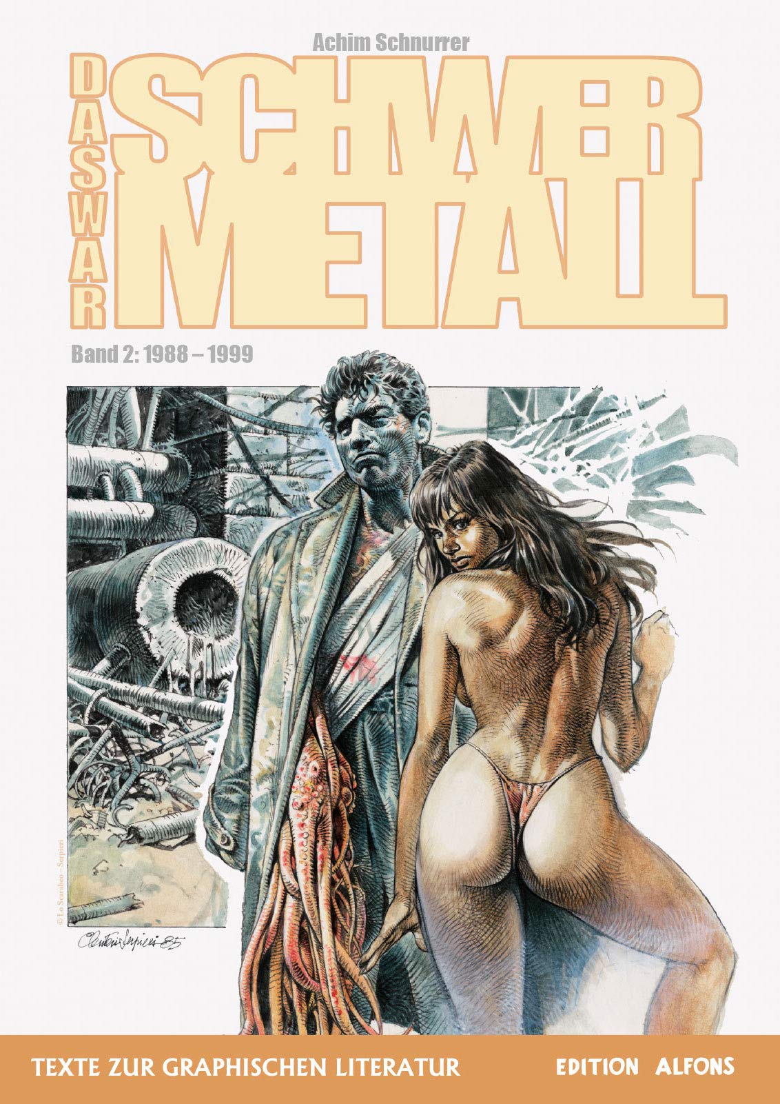 Das war Schwermetall. 1988-1999.H.2: Hefte Nr. 100 (Mai 1988) bis Nr. 219/220 (Oktober/November 1998)