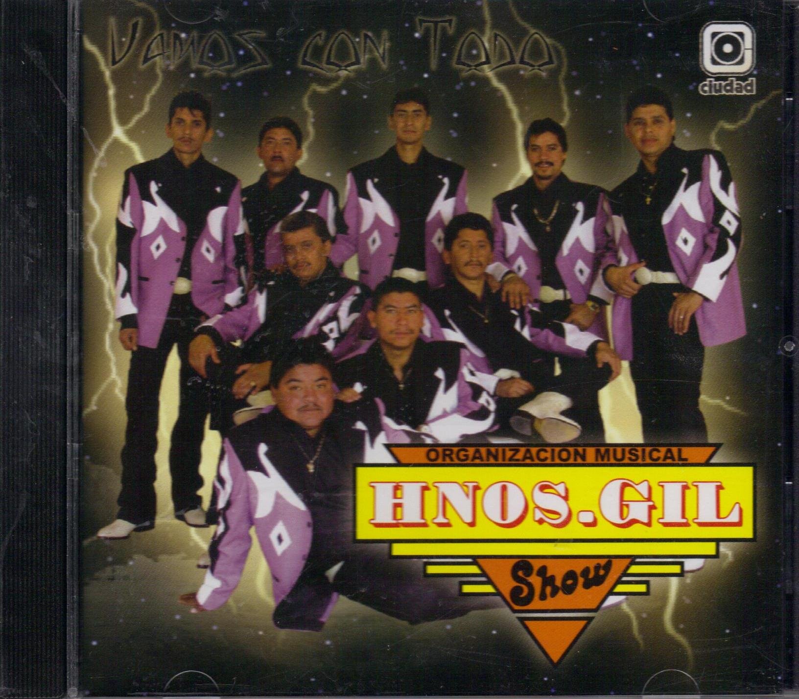 Hnos. Gil Show Vamos Con Todo