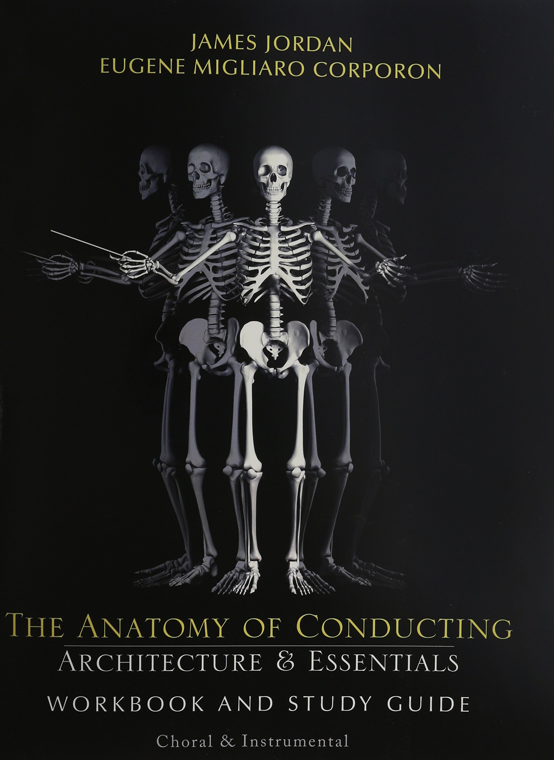 The Anatomy of Conducting: Architecture & Essentials