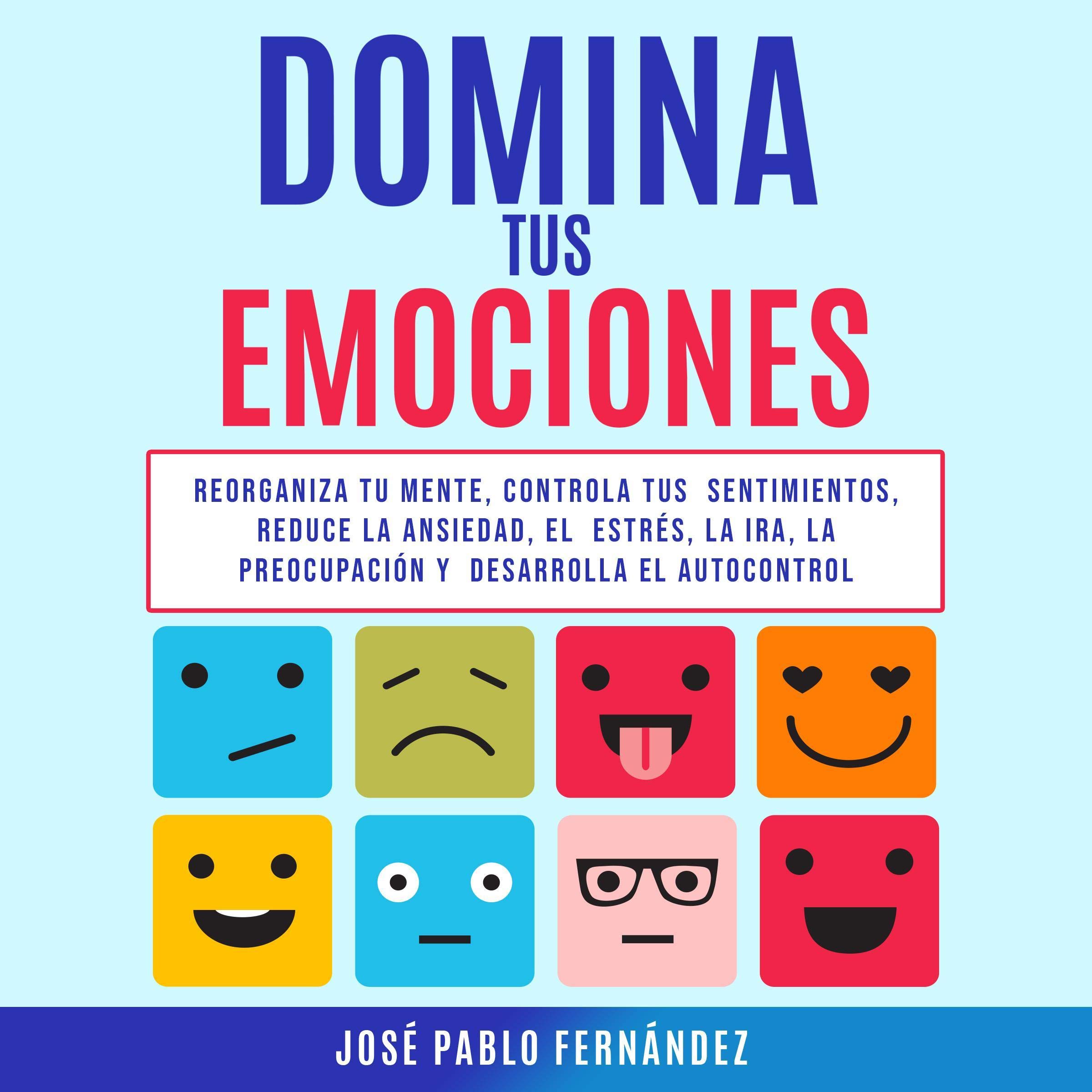 Cover art for Domina Tus Emociones [Master Your Emotions]
