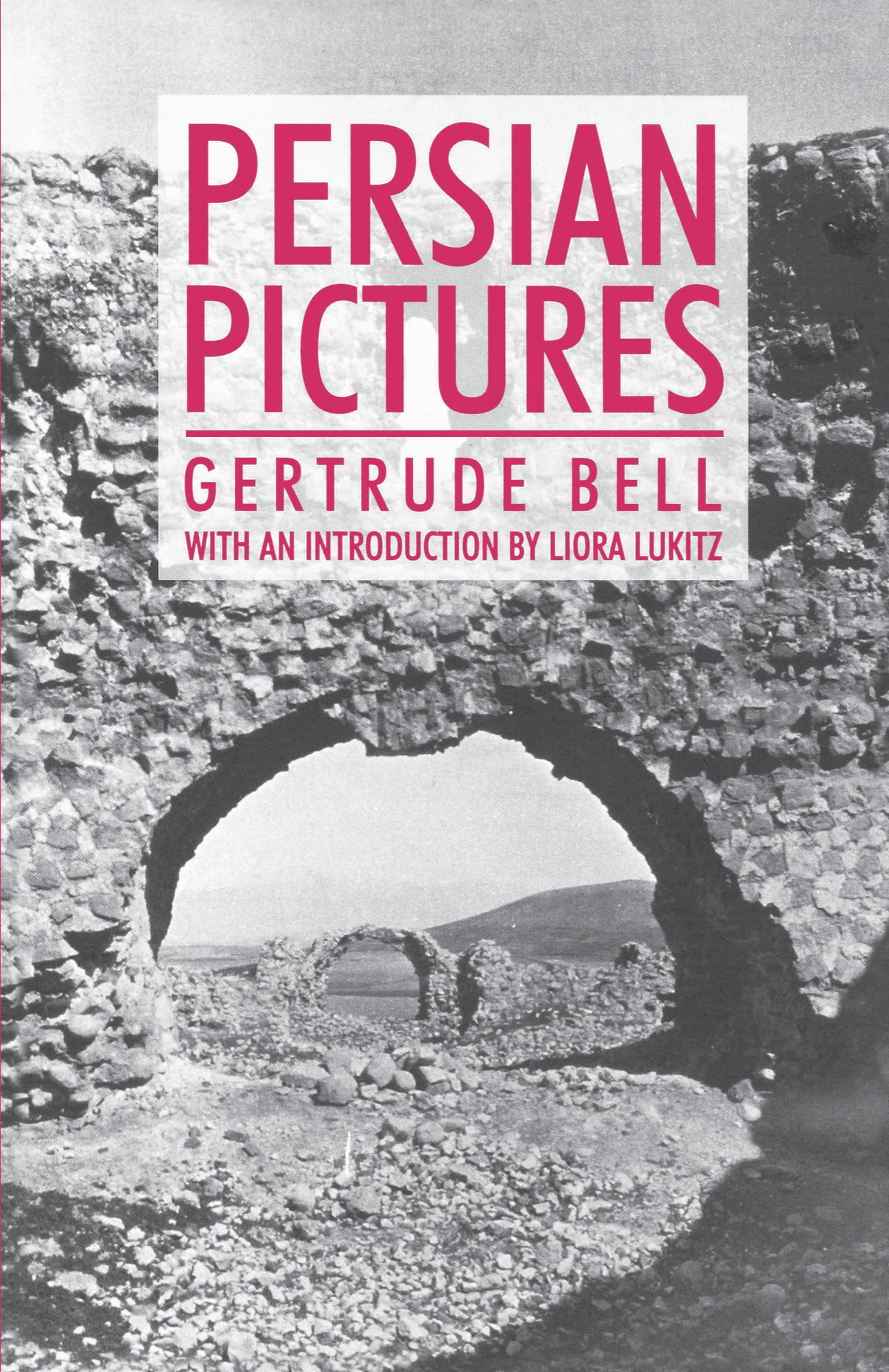 Persian Pictures (Anthem Travel Classics)
