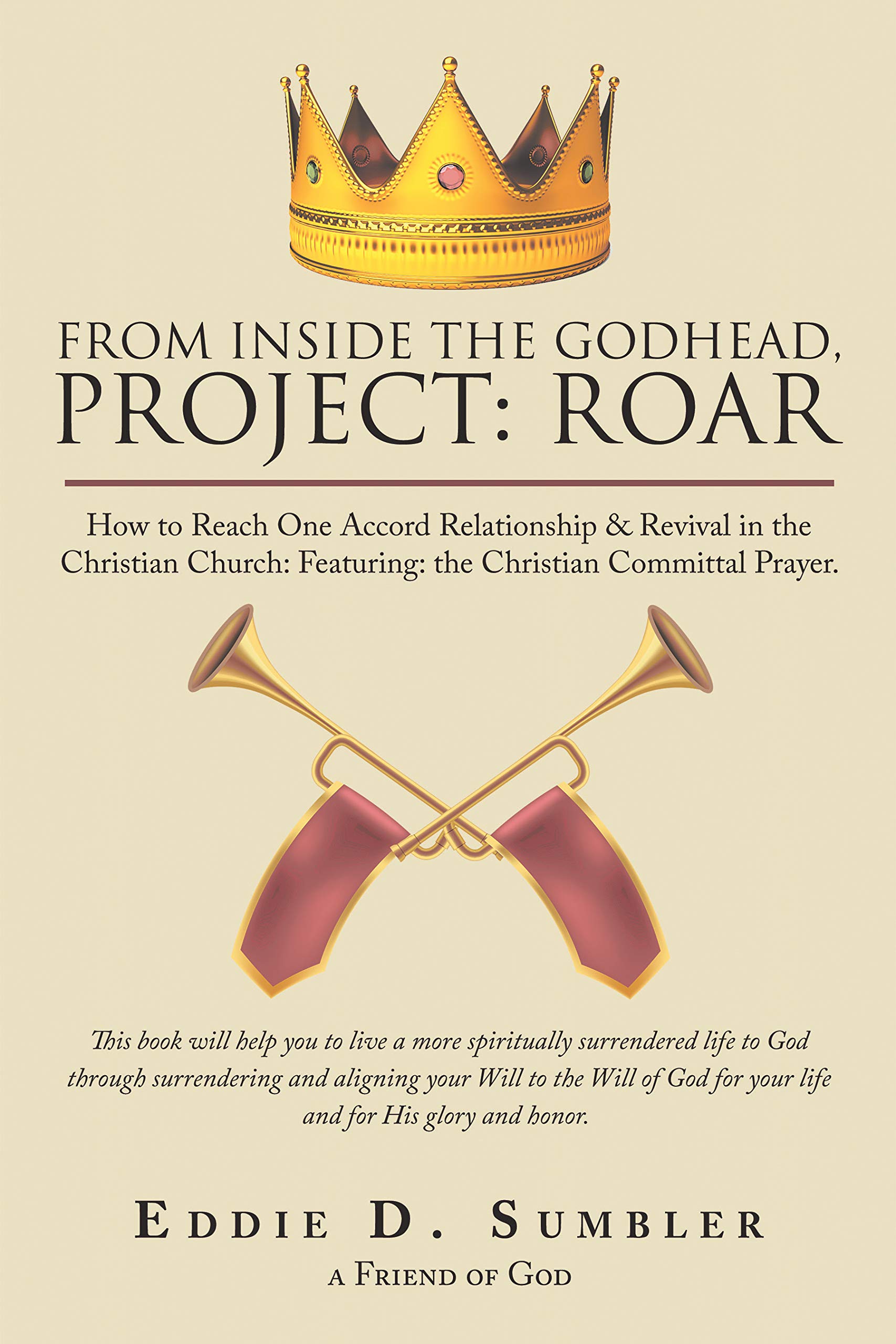 From Inside the Godhead, Project: Roar: How to Reach One Accord Relationship & Revival in the Christian Church: Featuring: the Christian Committal Prayer.