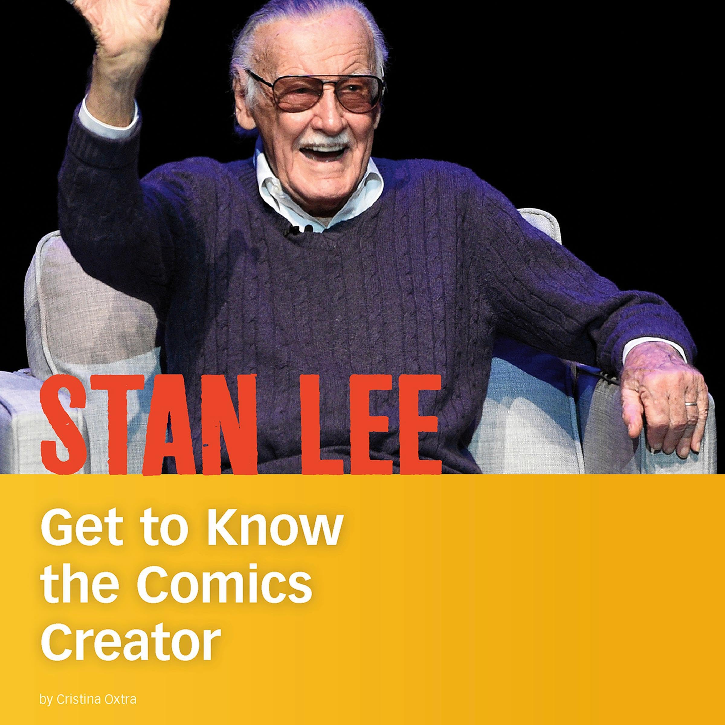 Stan Lee: Get to Know the Comics Creator