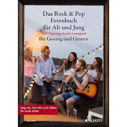 Das Rock &amp; Pop Fetenbuch für Alt und Jung: 100 Popsongs leicht arrangiert für Gesang und Gitarre. Gesang und Gitarre. Liederbuch. (Liederbücher für Alt und Jung)