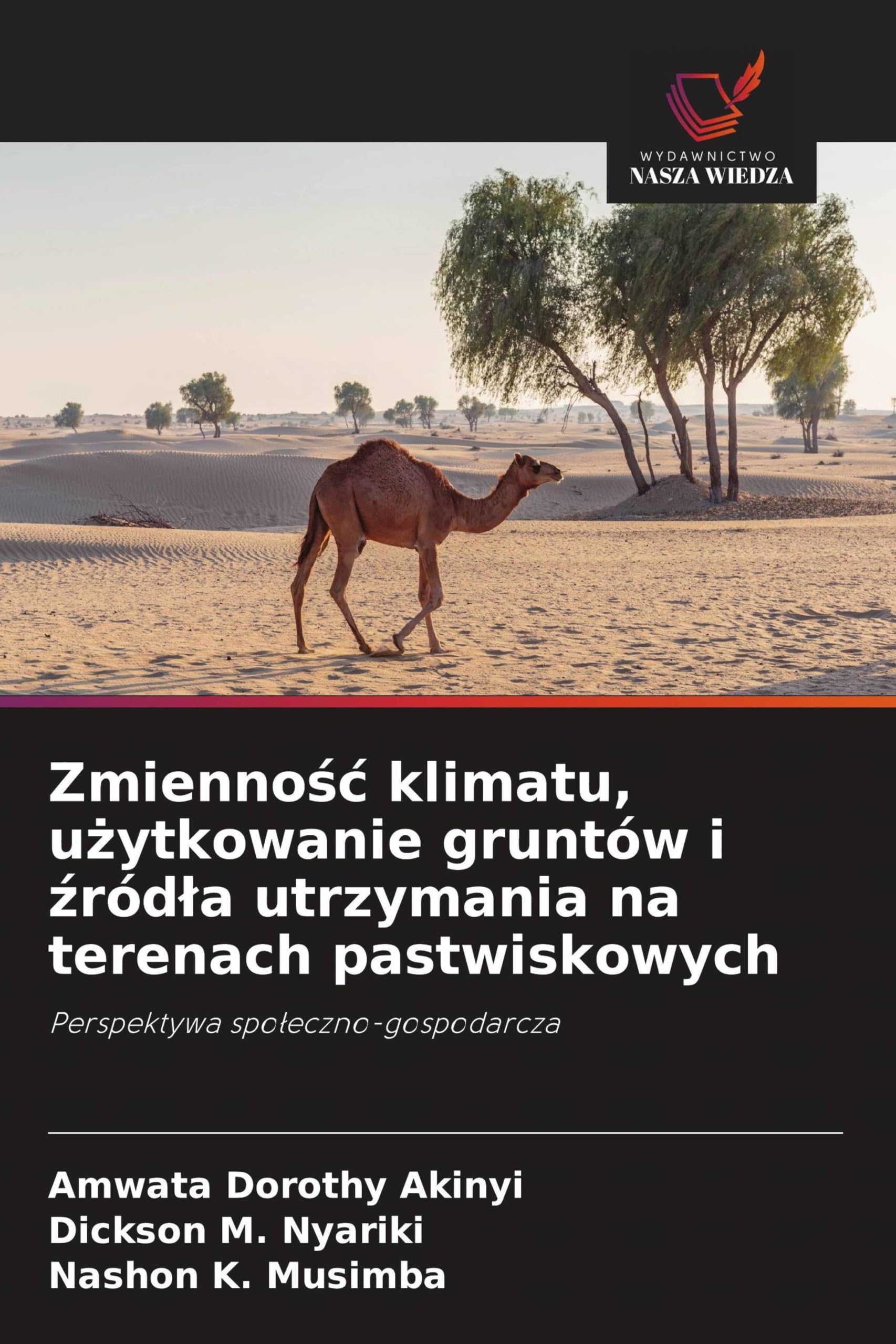 Zmienno¿¿ klimatu, u¿ytkowanie gruntów i ¿ród¿a utrzymania na terenach pastwiskowych: Perspektywa spo¿eczno-gospodarcza