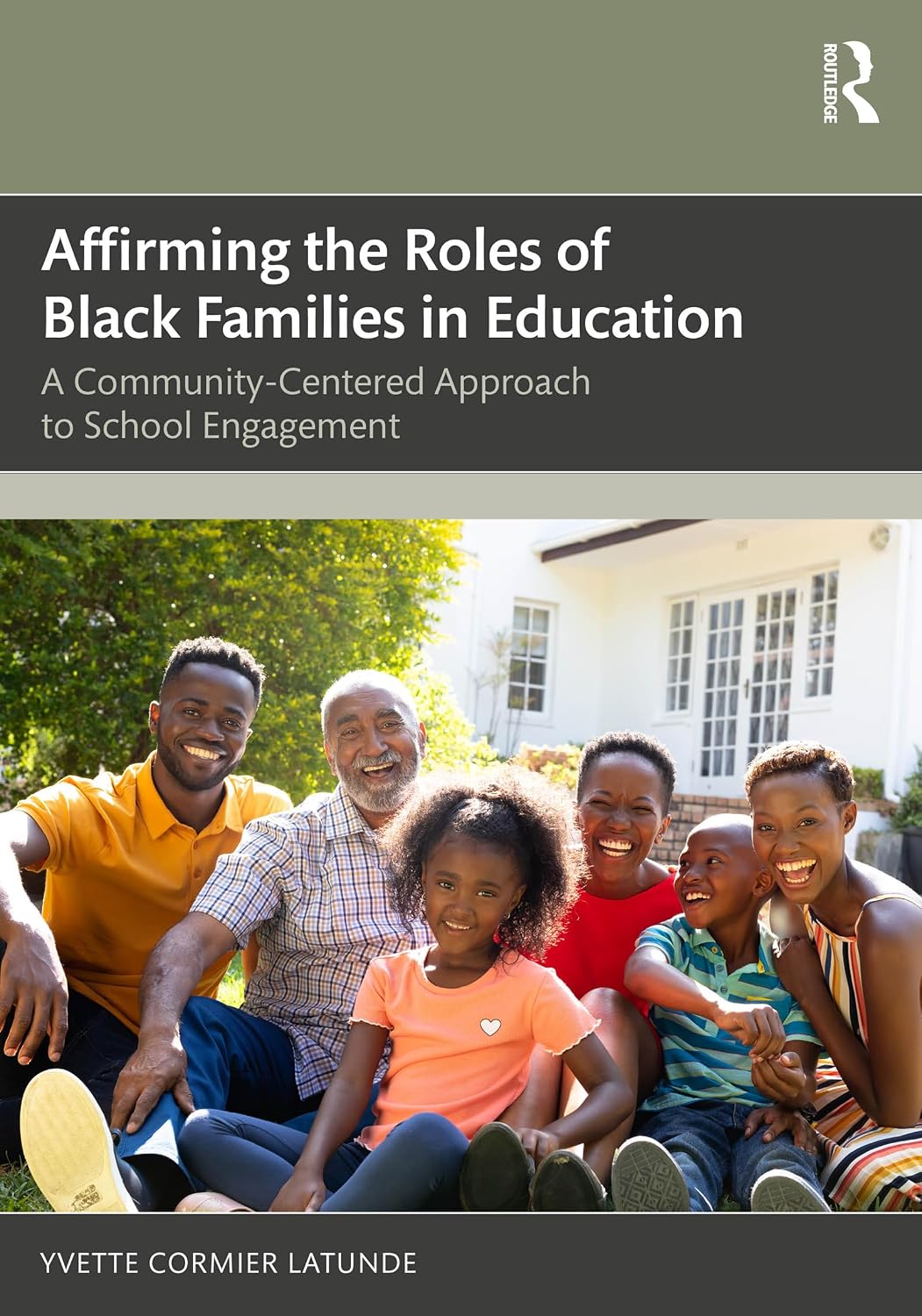 Affirming the Roles of Black Families in Education: A Community-Centered Approach to School Engagement      1st Edition, Kindle Edition