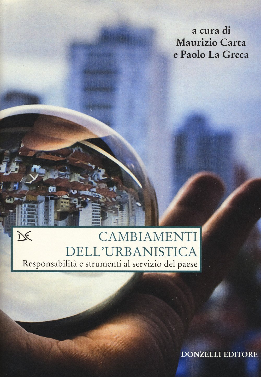 Cambiamenti Dell'urbanistica. Responsabilità E Strumenti Al Servizio Del Paese - 4