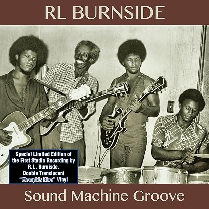 SOUND MACHINE GROOVE (MEMPHIS BLUE VINYL) por Rl Burnside — capa do álbum