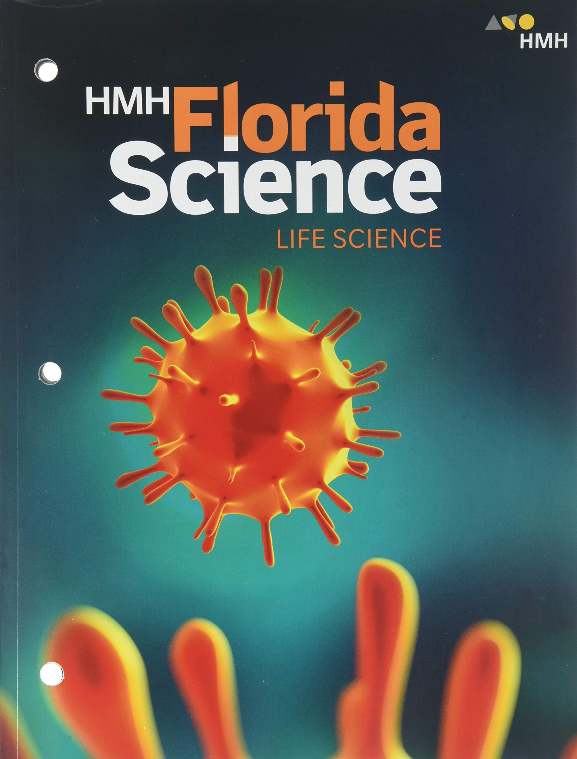 Student Edition Grades 6-8 2019: Life (HMH Florida Science)
