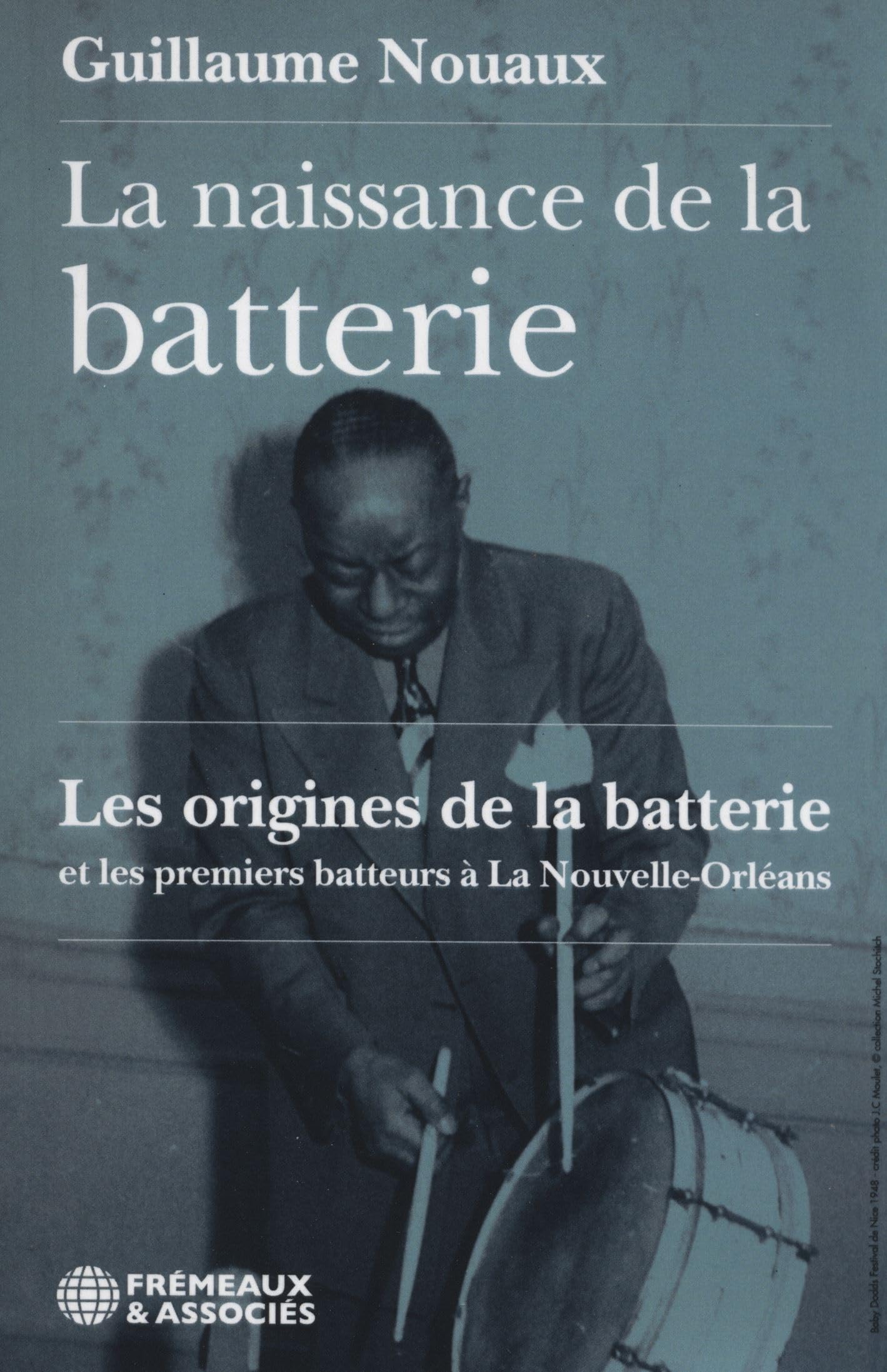 La naissance de la batterie: Les origines de la batterie et les premiers batteurs à La Nouvelle-Orléans