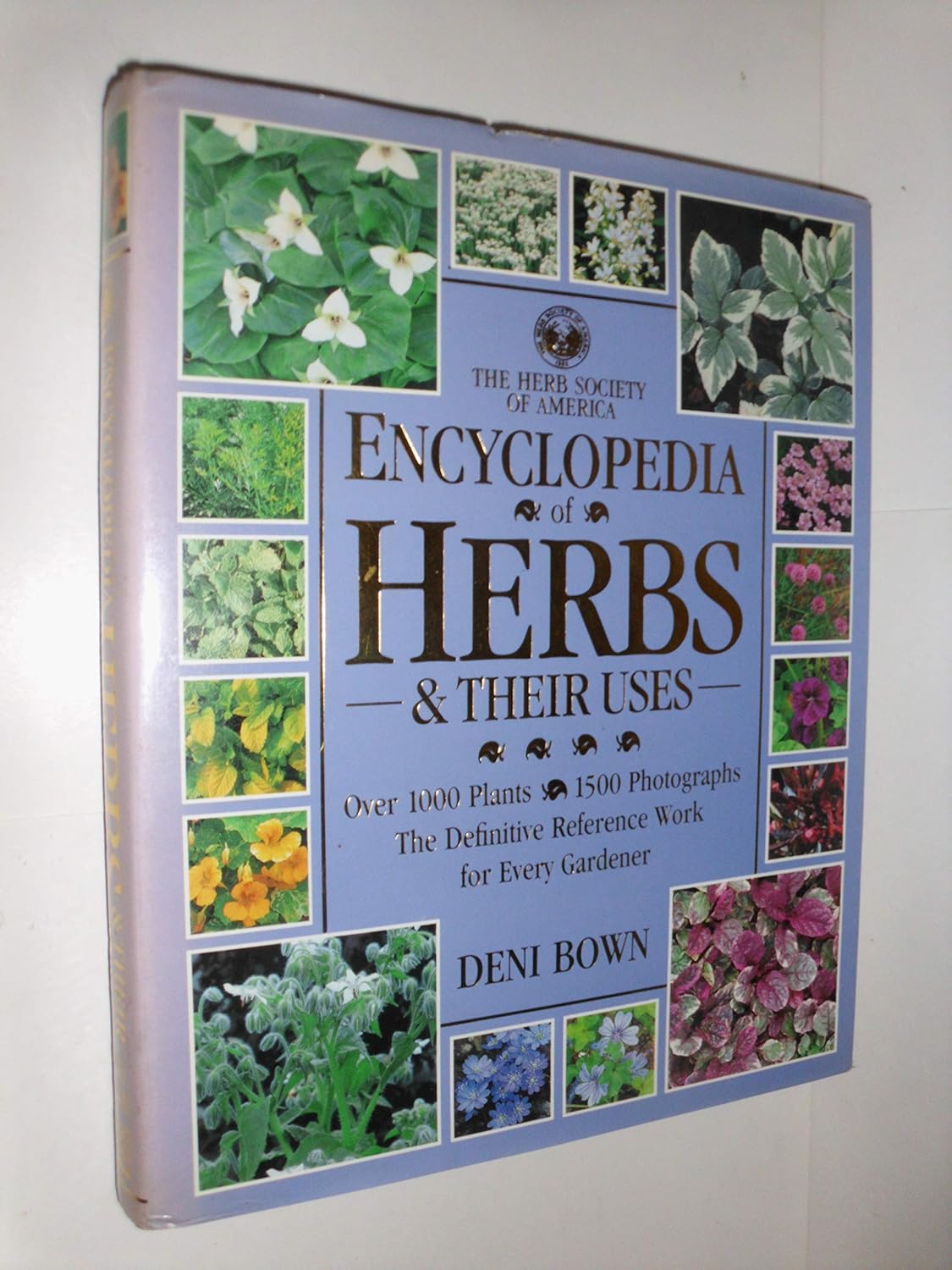 Encyclopedia Of Herbs And Their Uses Deni Bown 9780789401847 Books