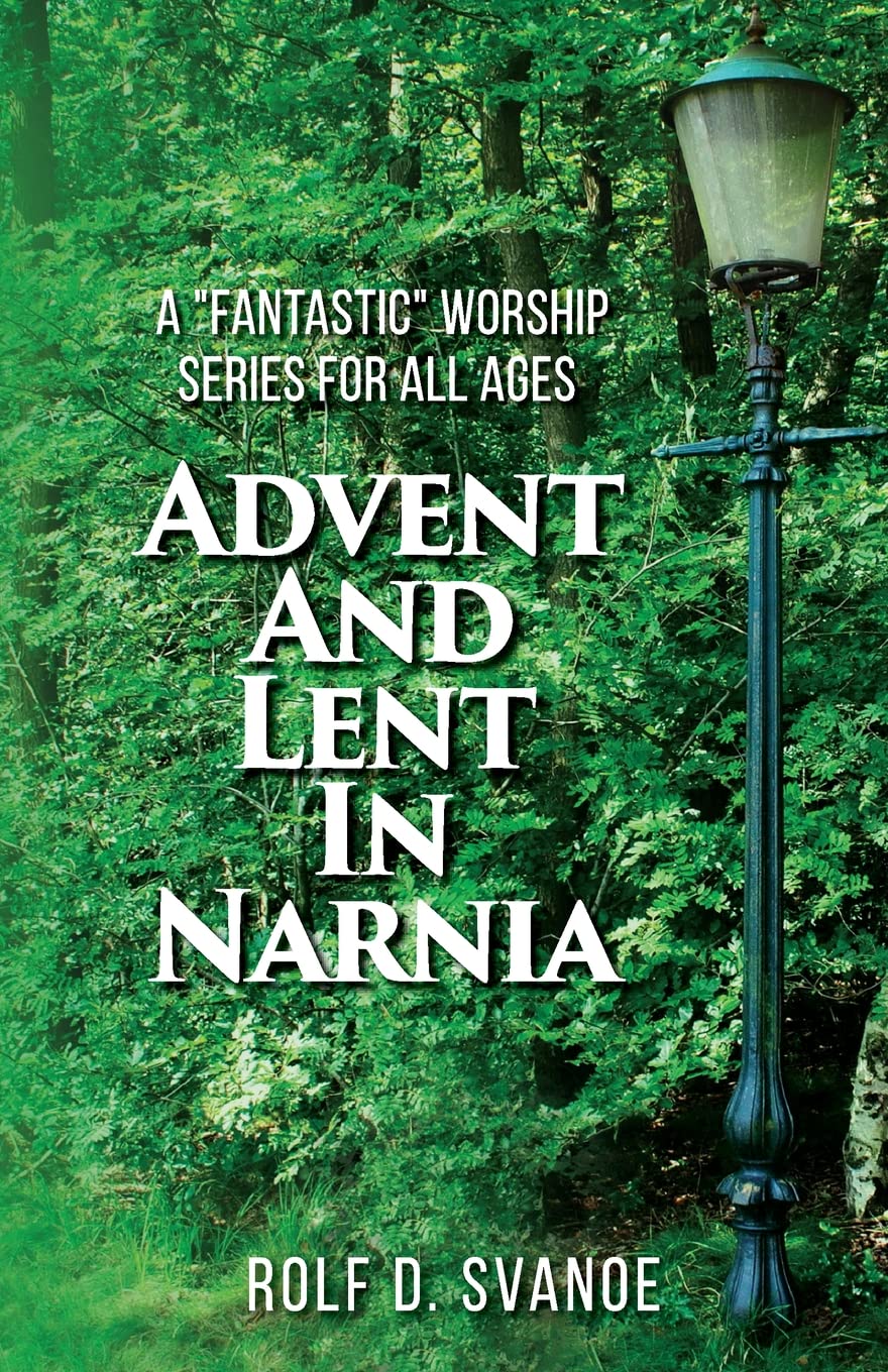 Advent and Lent in Narnia