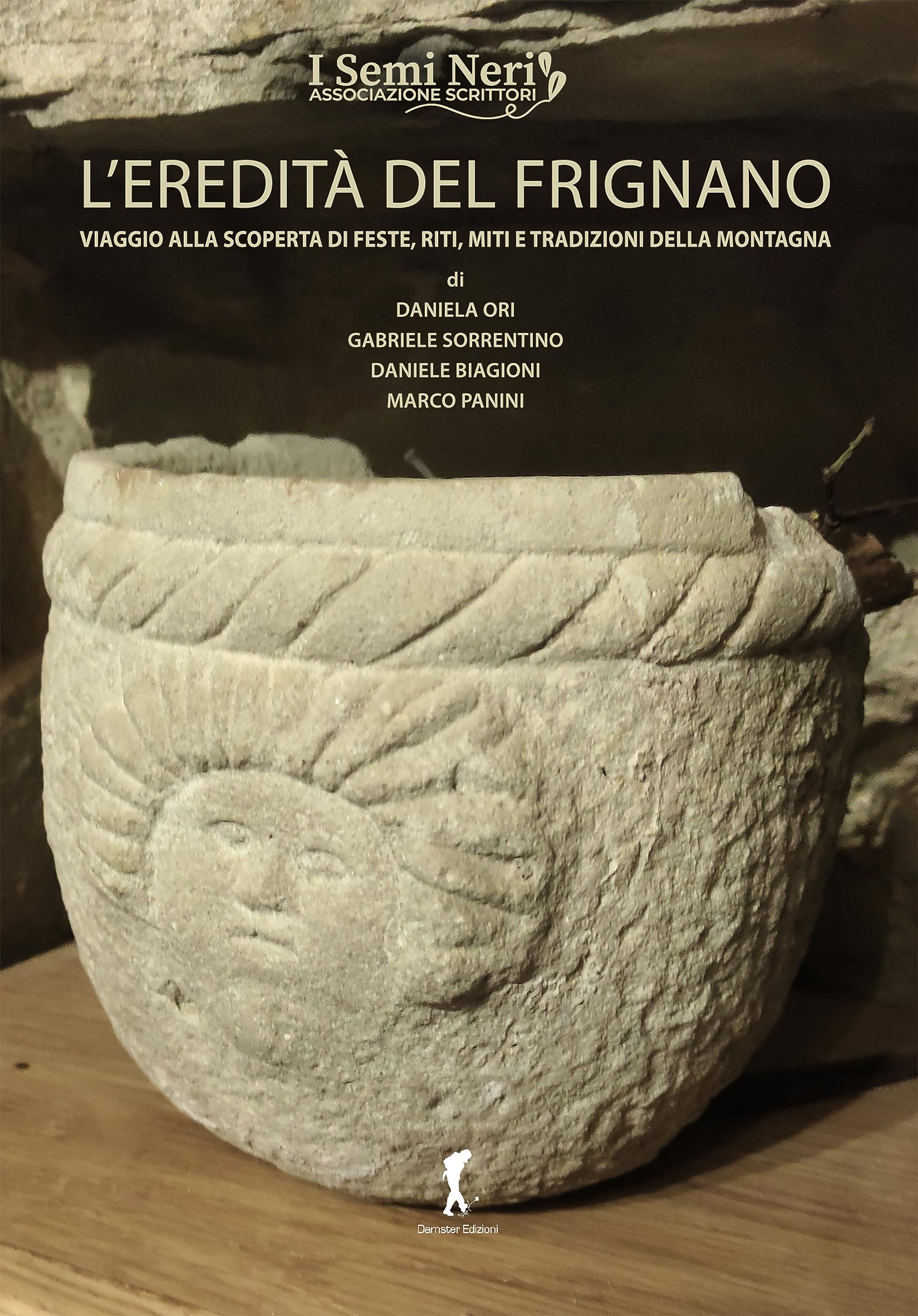 L'eredità Del Frignano. Viaggio Alla Scoperta Di Feste, Riti, Miti E Tradizioni Della Montagna - 4