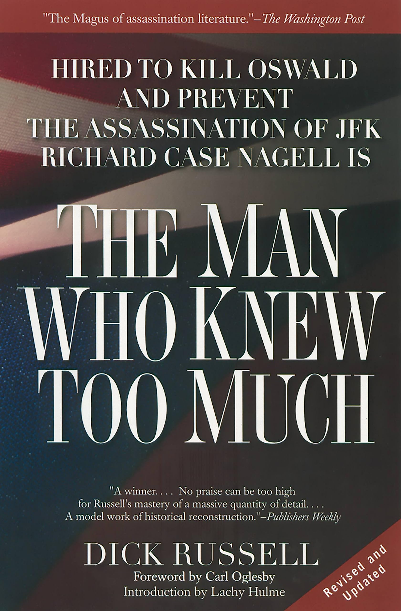 The Man Who Knew Too Much: Hired to Kill Oswald and Prevent the Assassination of Jfk
