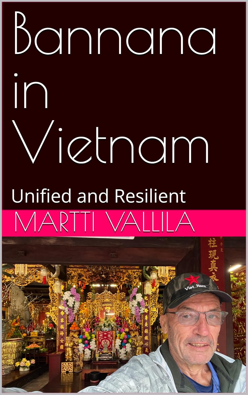 Bannana in Vietnam: Unified and Resilient