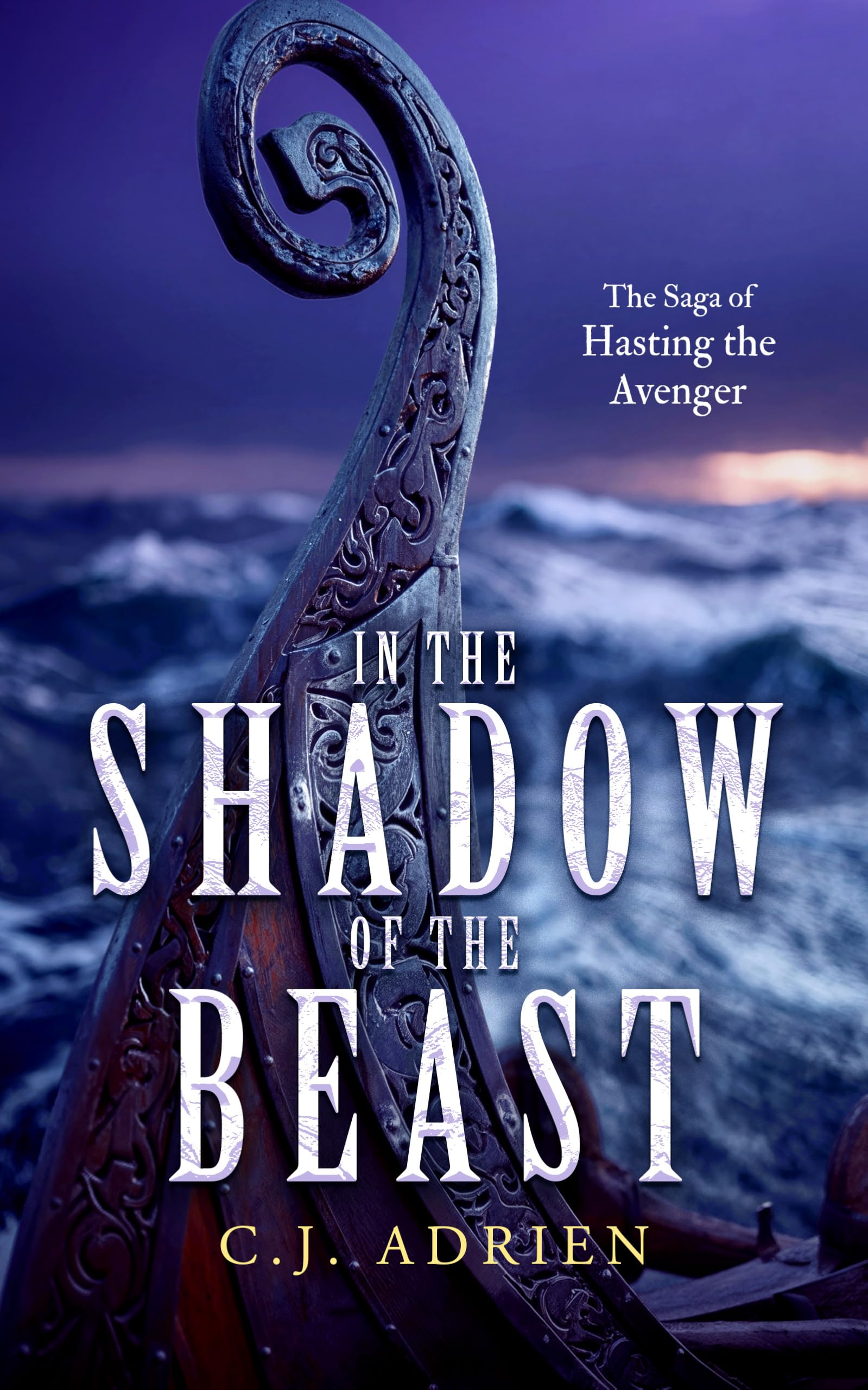 In the Shadow of the Beast: A Historical Novel of the Viking Age (The Saga of Hasting the Avenger)