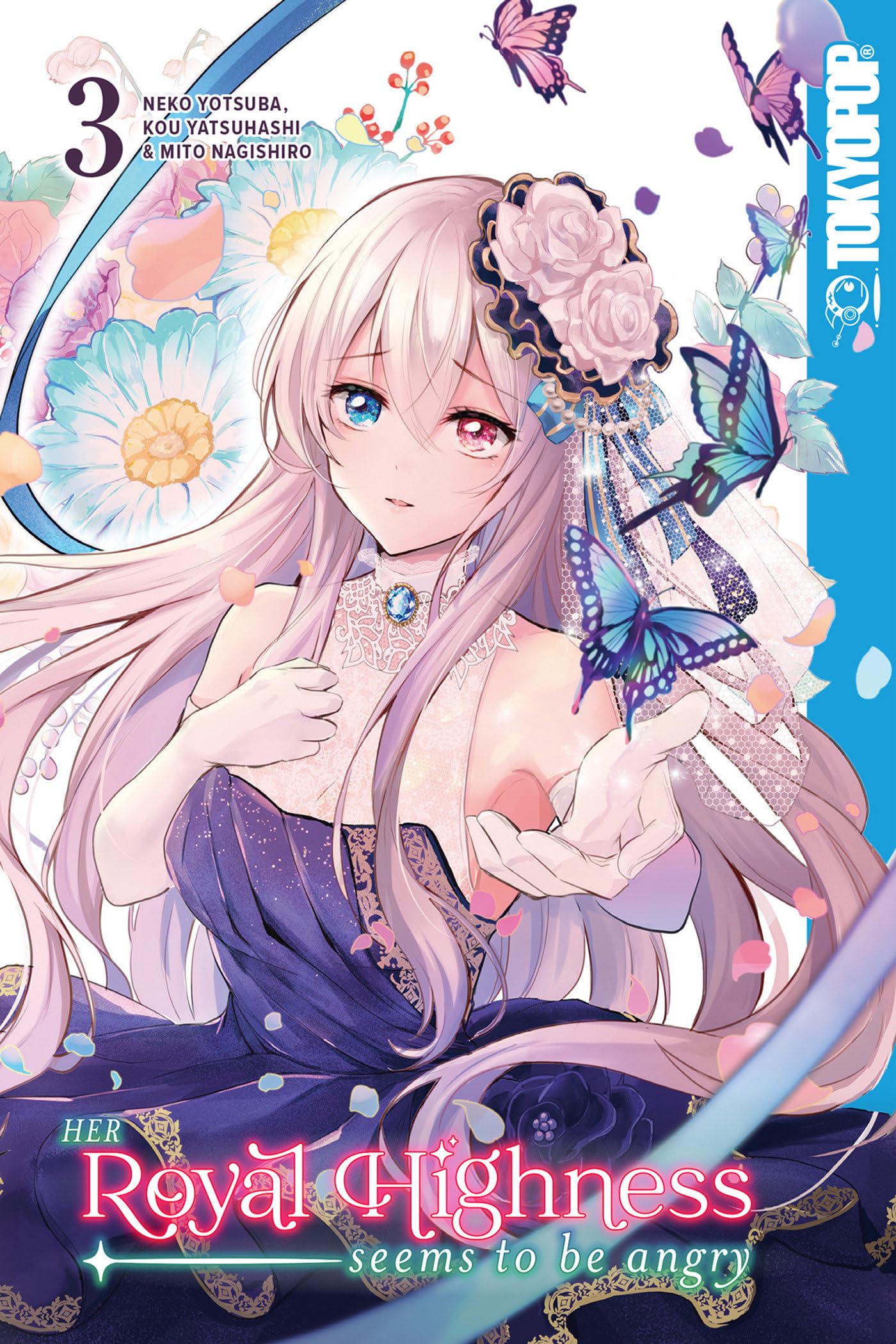Her Royal Highness Seems to Be Angry, Volume 3 Volume 3
