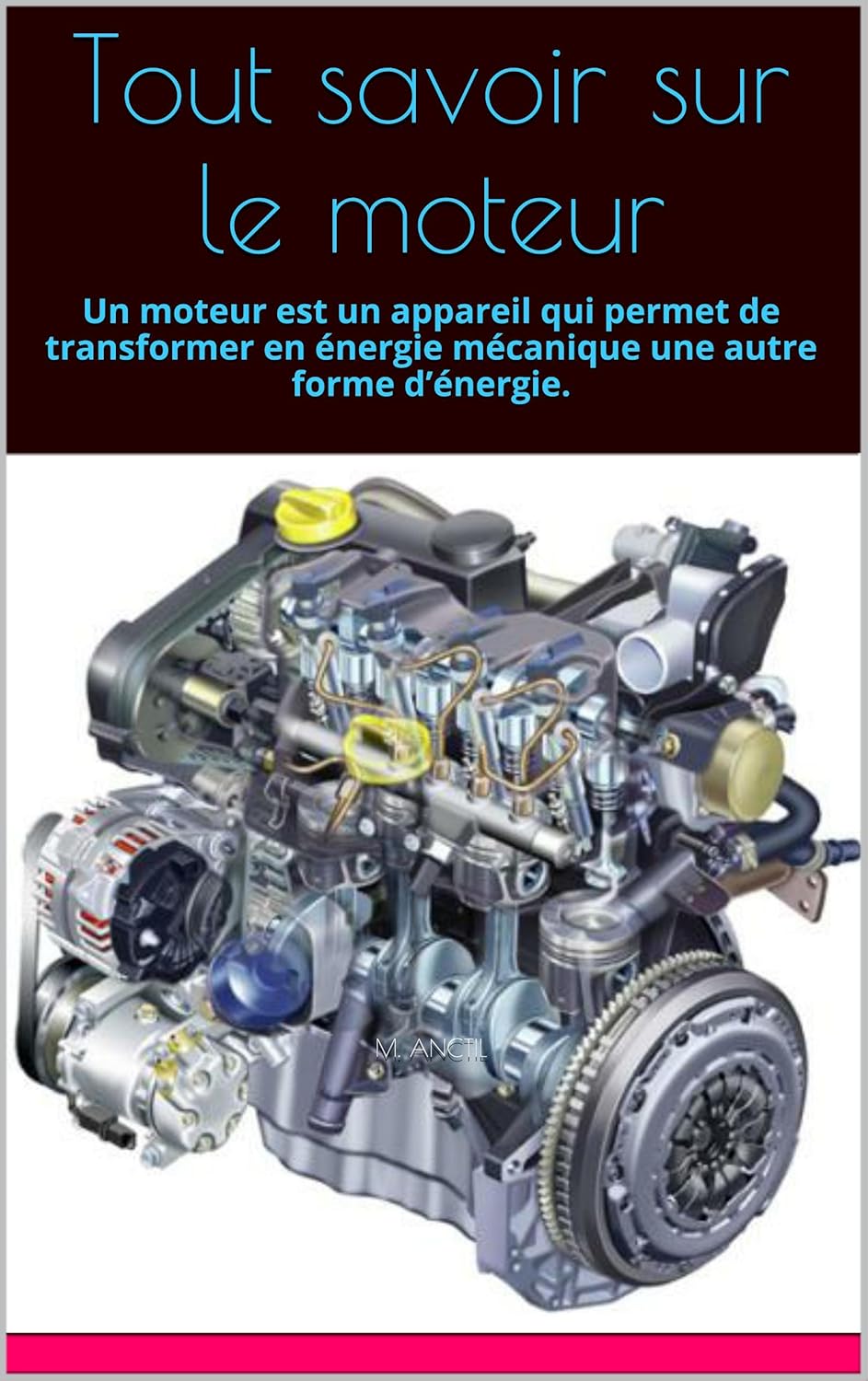 Tout savoir sur le moteur Un moteur est un appareil qui permet de