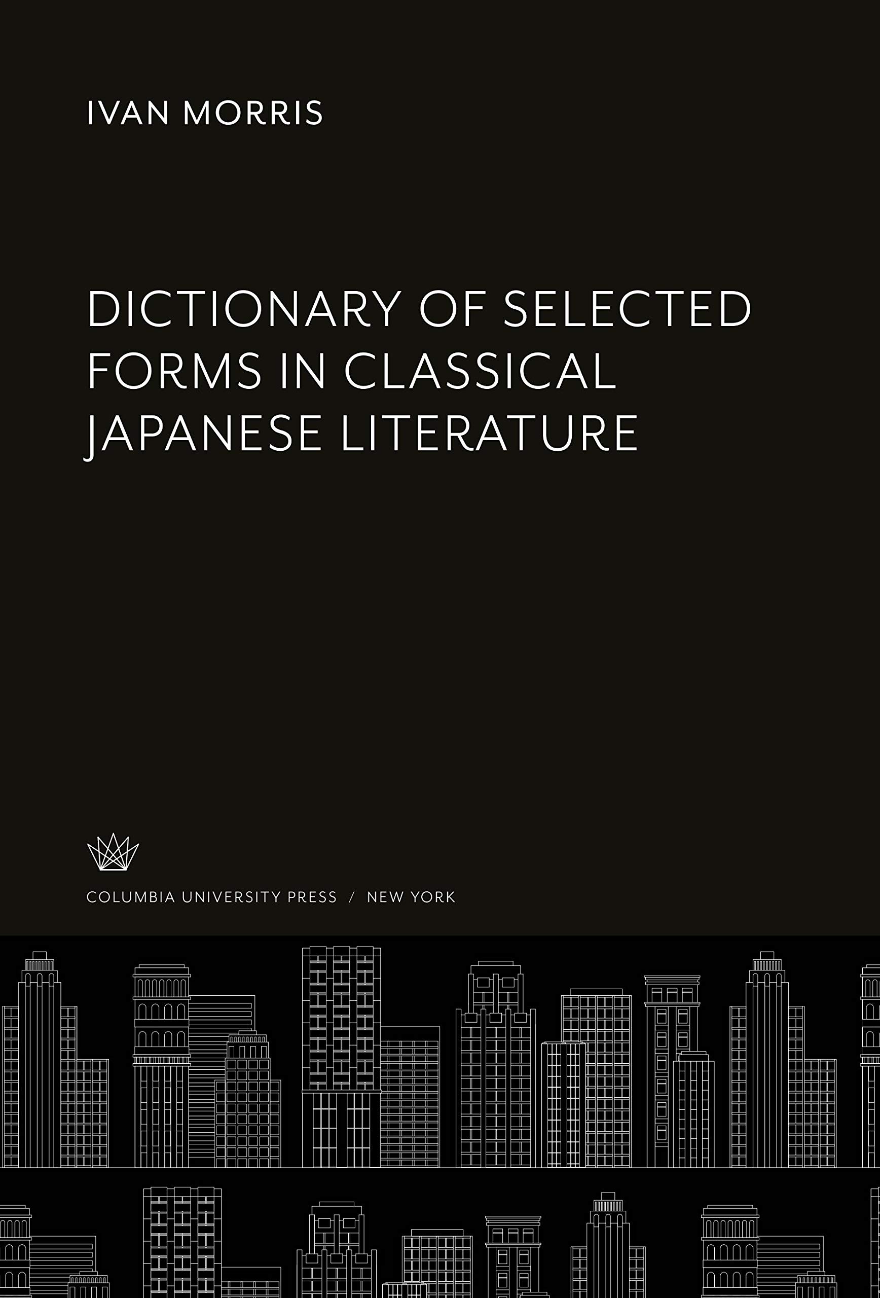 Buy Dictionary of Selected Forms in Classical Japanese Literature — BookShops.in