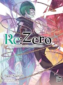 Re:Zero - Começando uma Vida em Outro Mundo - Livro 16