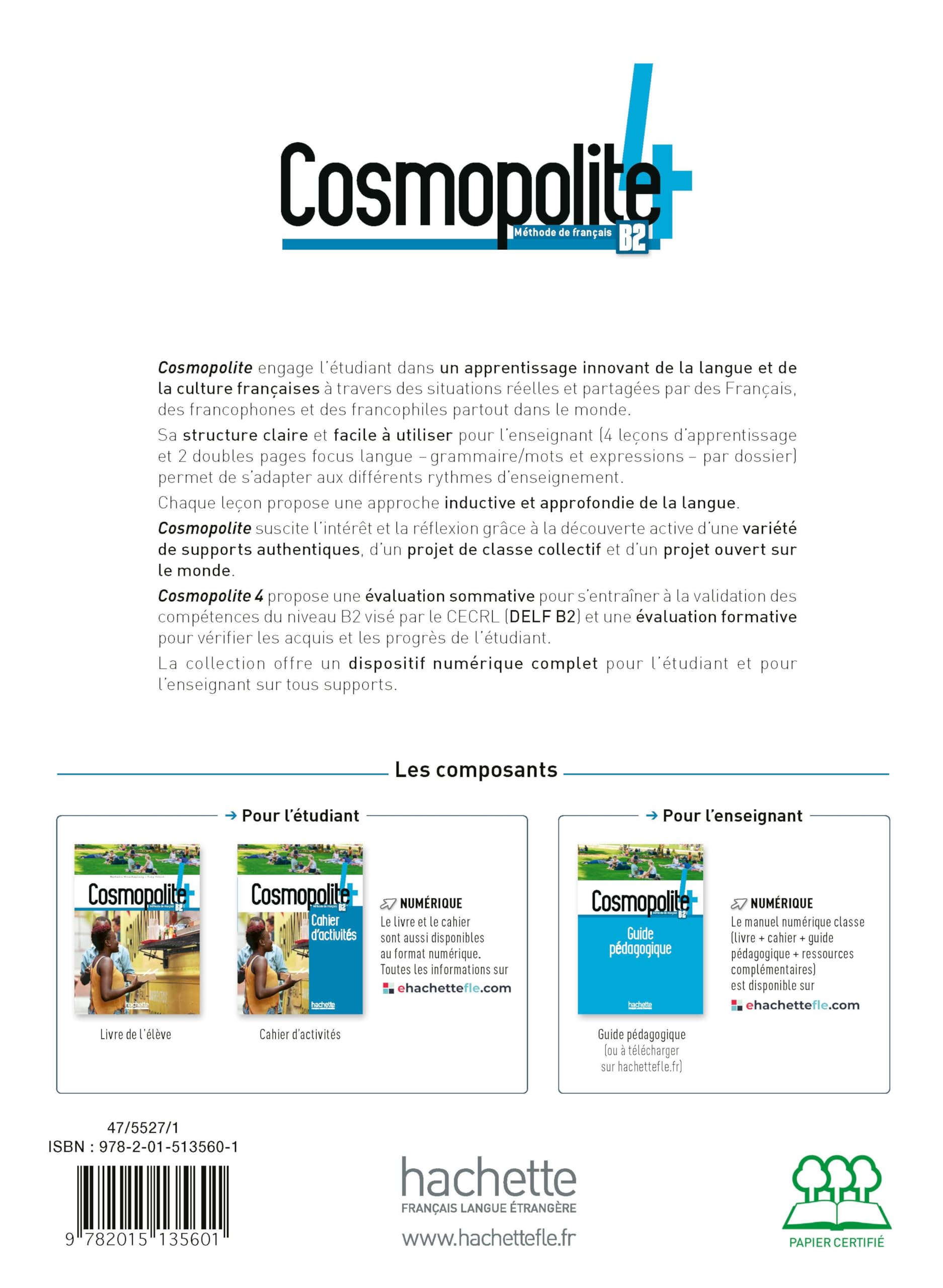 Cosmopolite. Livre eleve. Per le Scuole superiori. Con e-book. Con espansione online. Con DVD-ROM (Vol. 4): Méthode de français