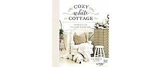 Cozy White Cottage: 100 Ways to Love the Feeling of Being Home (The Perfect Gift for People Who Love Interior Design, Decorating, DIY, Crafting, and Creating Inviting Spaces at Home)
Cozy White Cottage: 100 Ways to Love the Feeling of Being Home (The Perfect Gift for People Who Love Interior D…