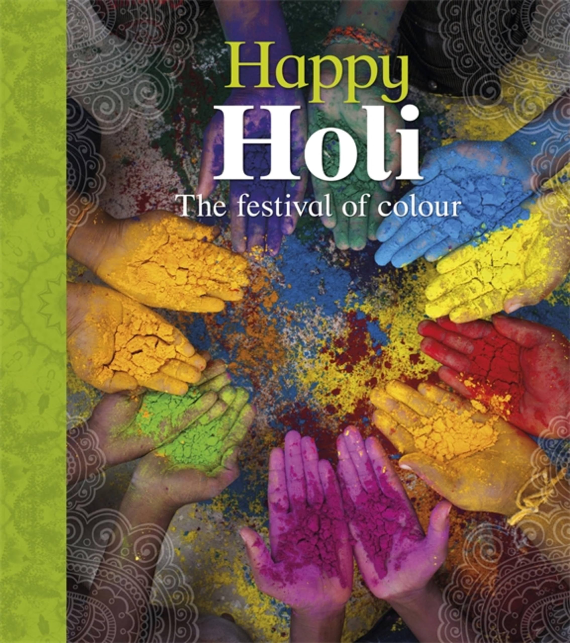 Let's Celebrate: Happy Holi by Joyce Bentley (Paperback Book)