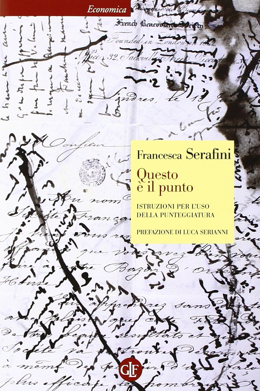 Questo è il punto. Istruzioni per l'uso della punteggiatura