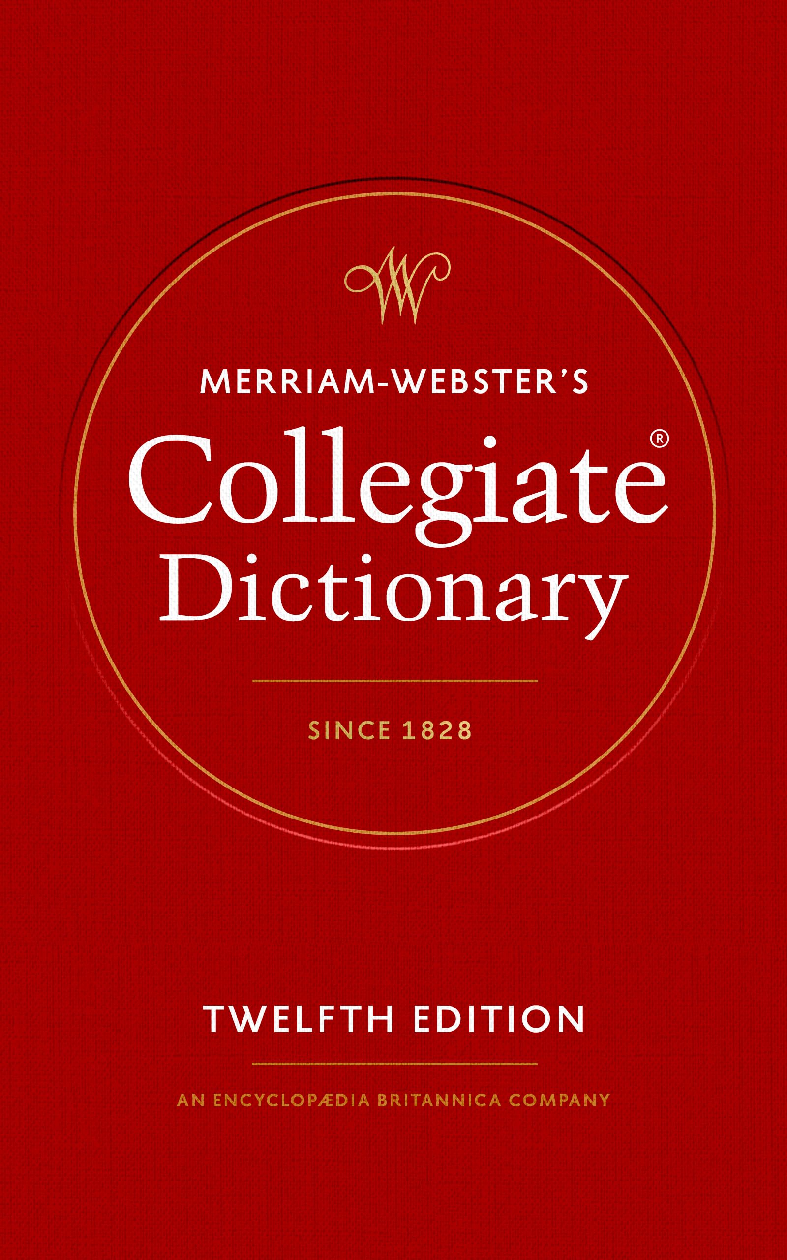 Merriam-Webster's Collegiate Dictionary, 12th Edition - Kindle Edition