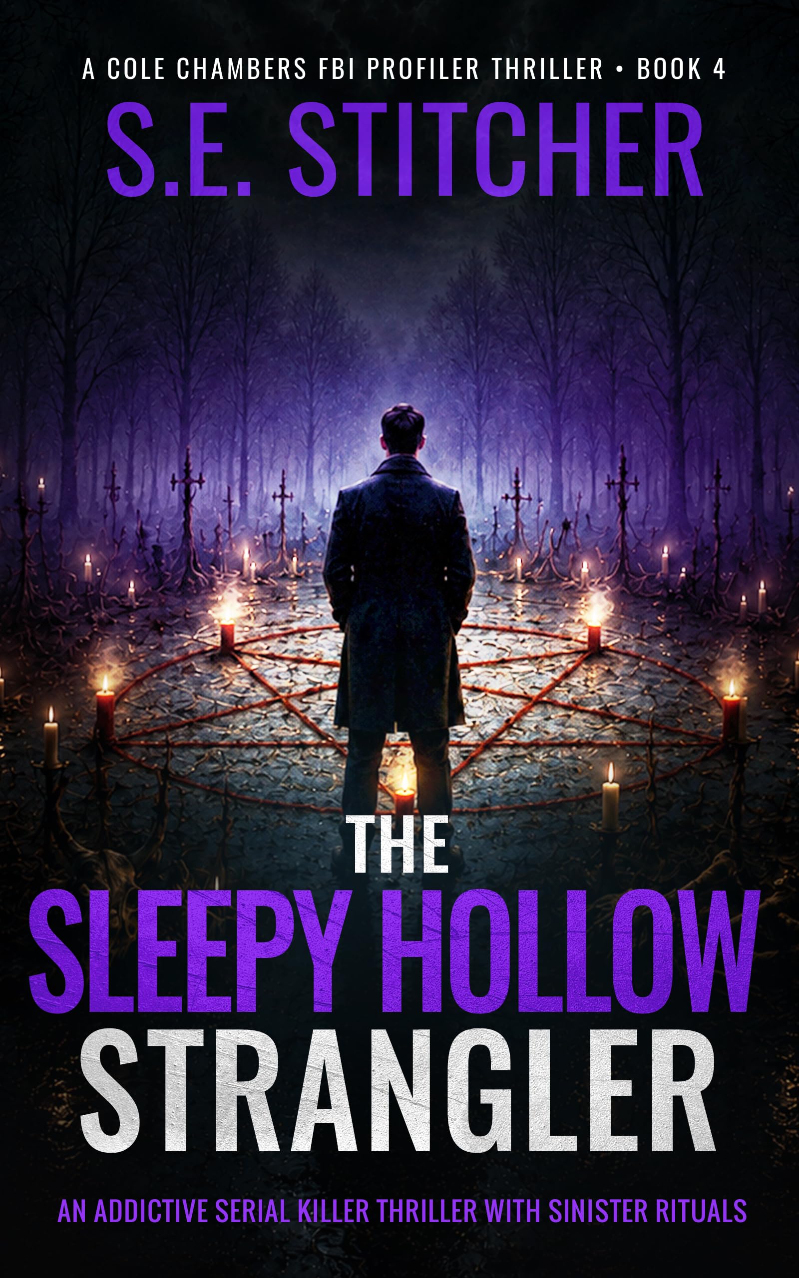 The Sleepy Hollow Strangler: An Addictive Serial Killer Thriller with Sinister Rituals (Cole Chambers FBI Profiler Thrillers Book 4)