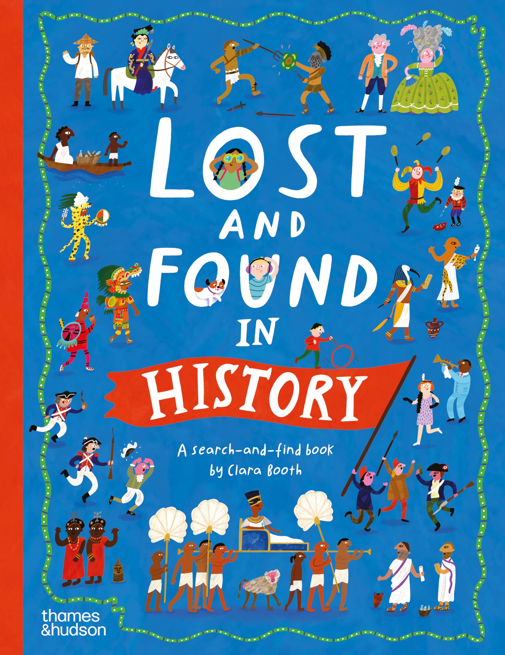 Thames and Hudson Ltd Book Lost and Found in History: A Search-and-find Book (Lost and Found series)