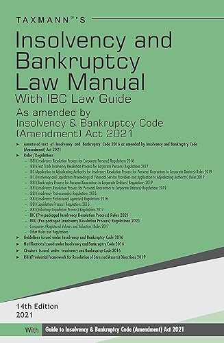 Taxmann�s Insolvency and Bankruptcy Law Manual � �Amended, �Updated &amp; �Annotated� text of the IBC Code along with Relevant Rules/Regulations in a Highly-Structured Format [Paperback] Taxmann